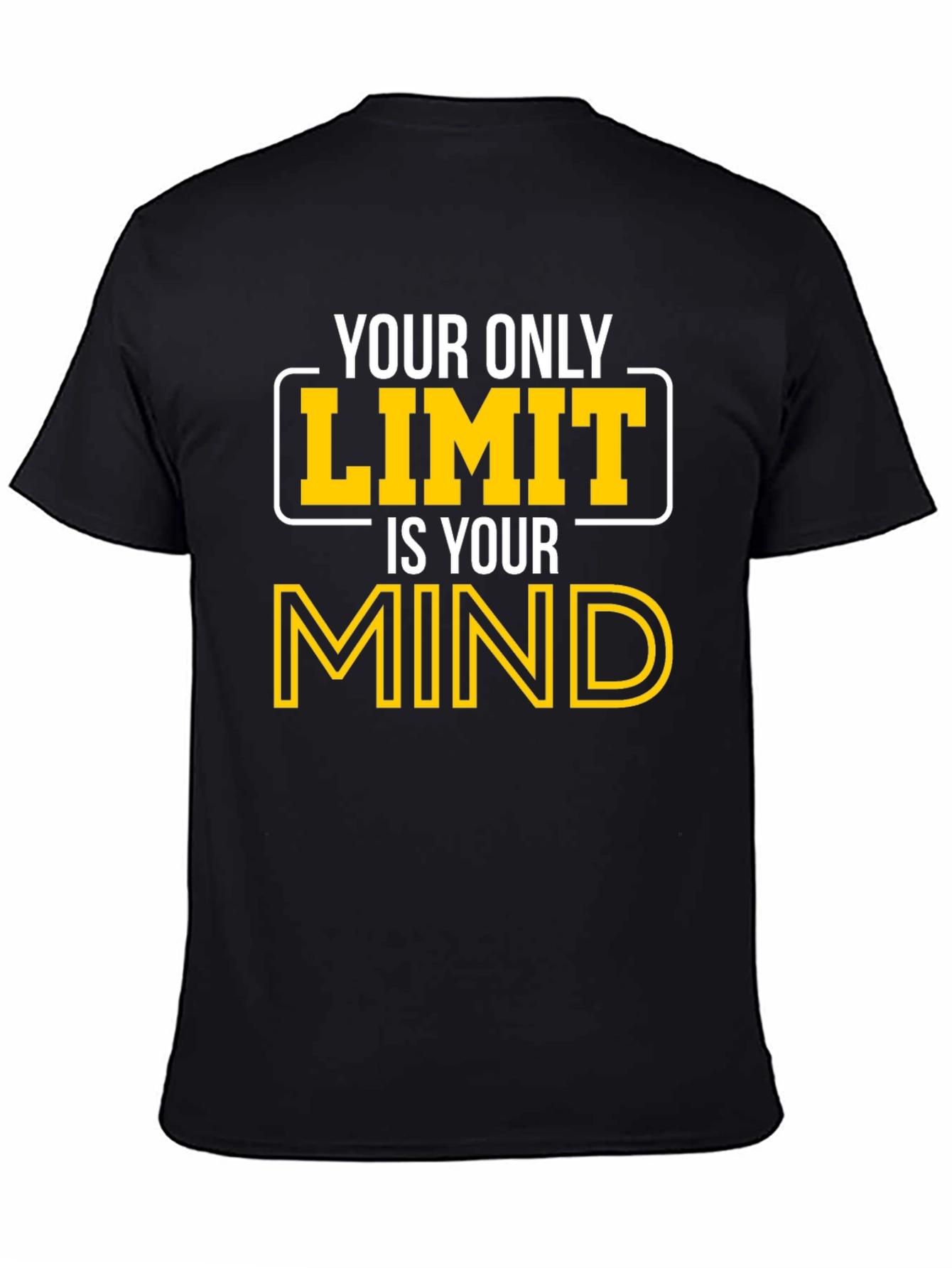 Your Only Limit Is Your Mind Graphic Tee