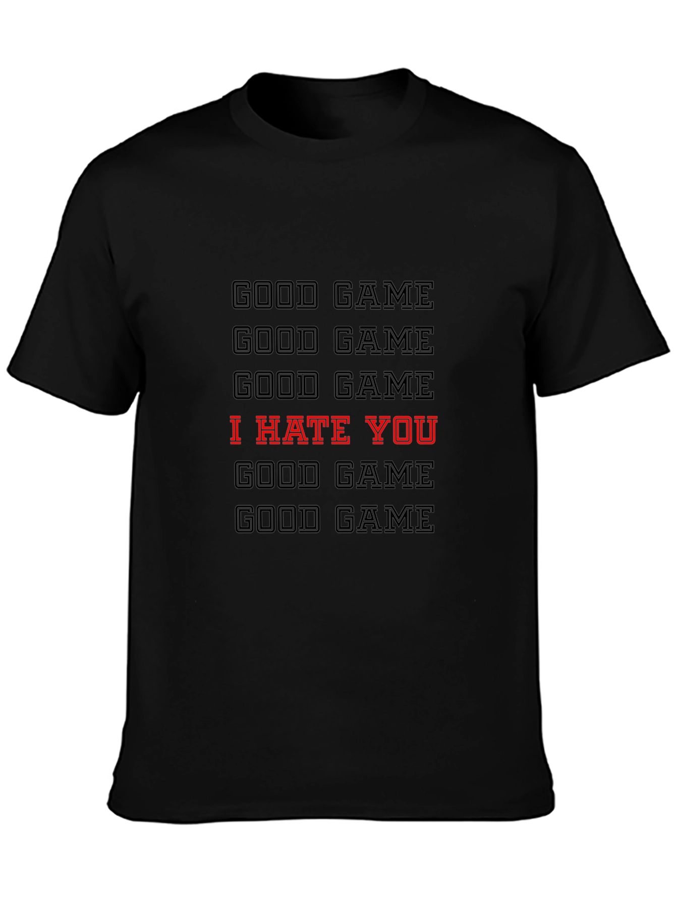 Good Game I Hate You Graphic T-Shirt