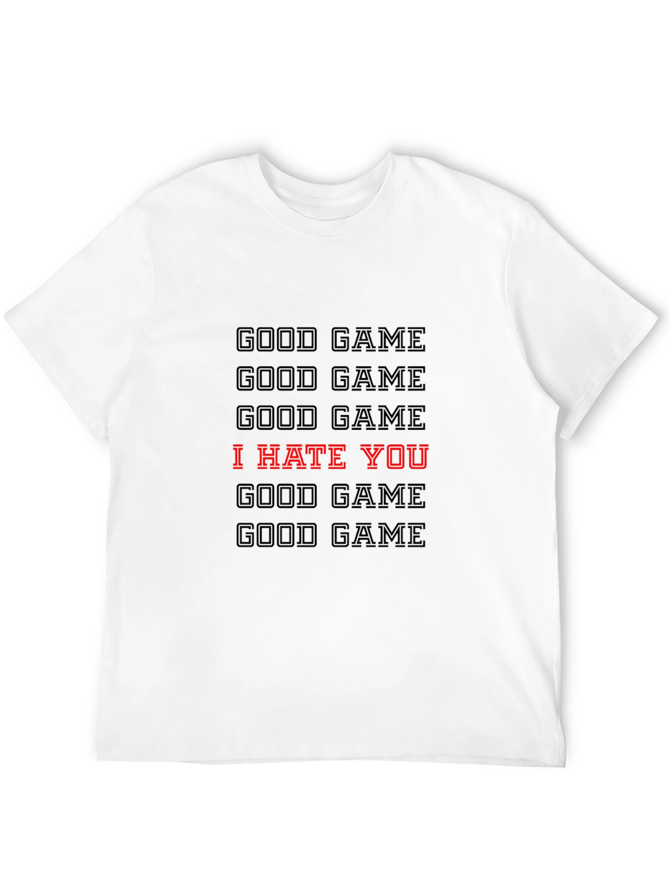 Good Game I Hate You Graphic T-Shirt