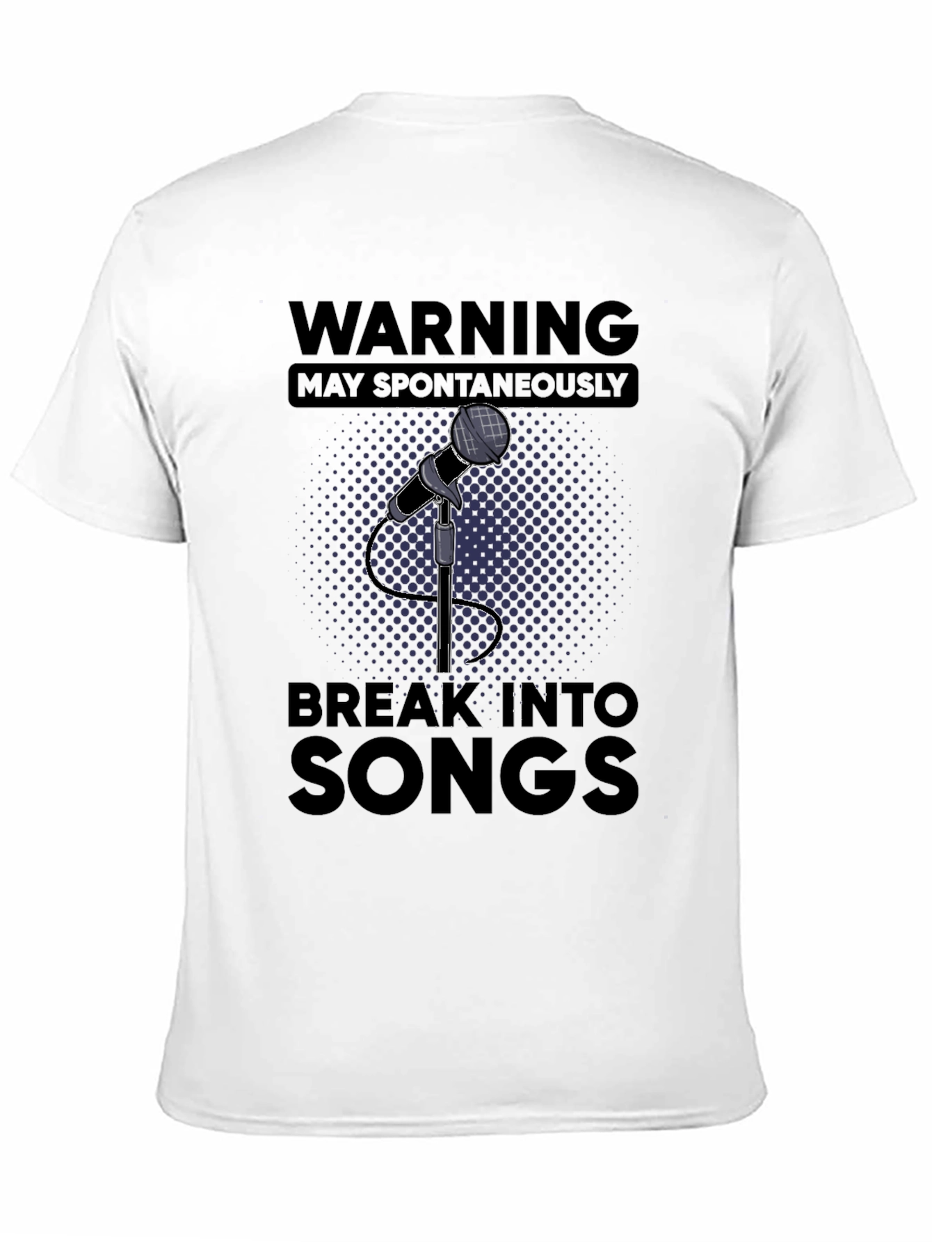 Warning May Spontaneously Break Into Songs T-Shirt