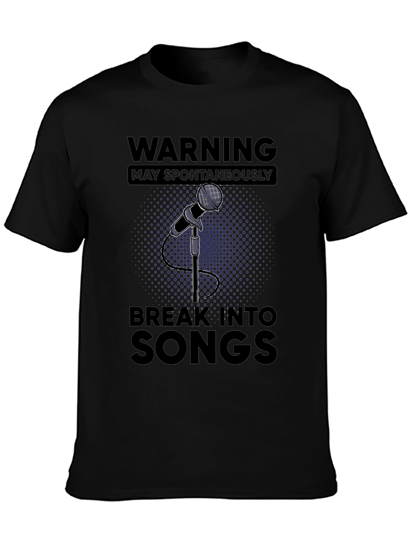 Warning May Spontaneously Break Into Songs T-Shirt