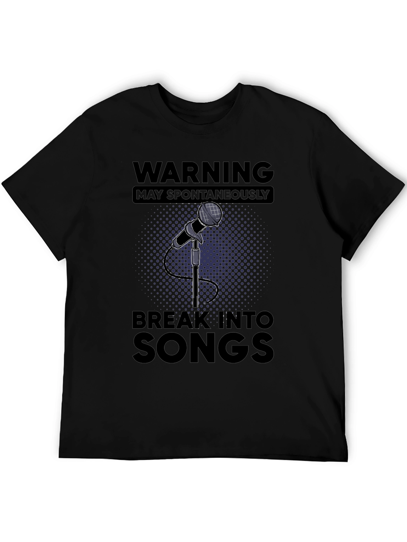 Warning May Spontaneously Break Into Songs T-Shirt