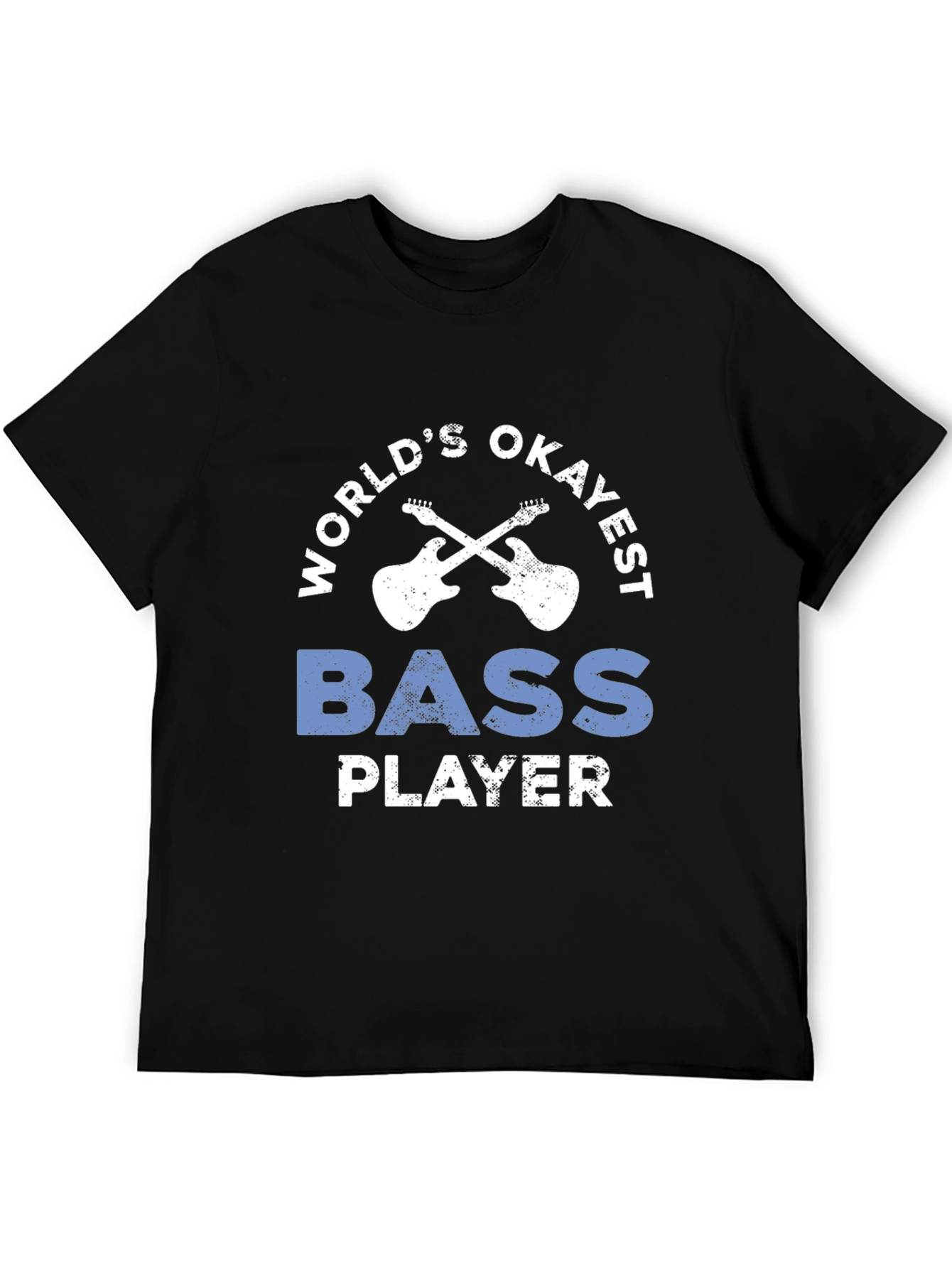 Worlds Okayest Bass Player T-Shirt