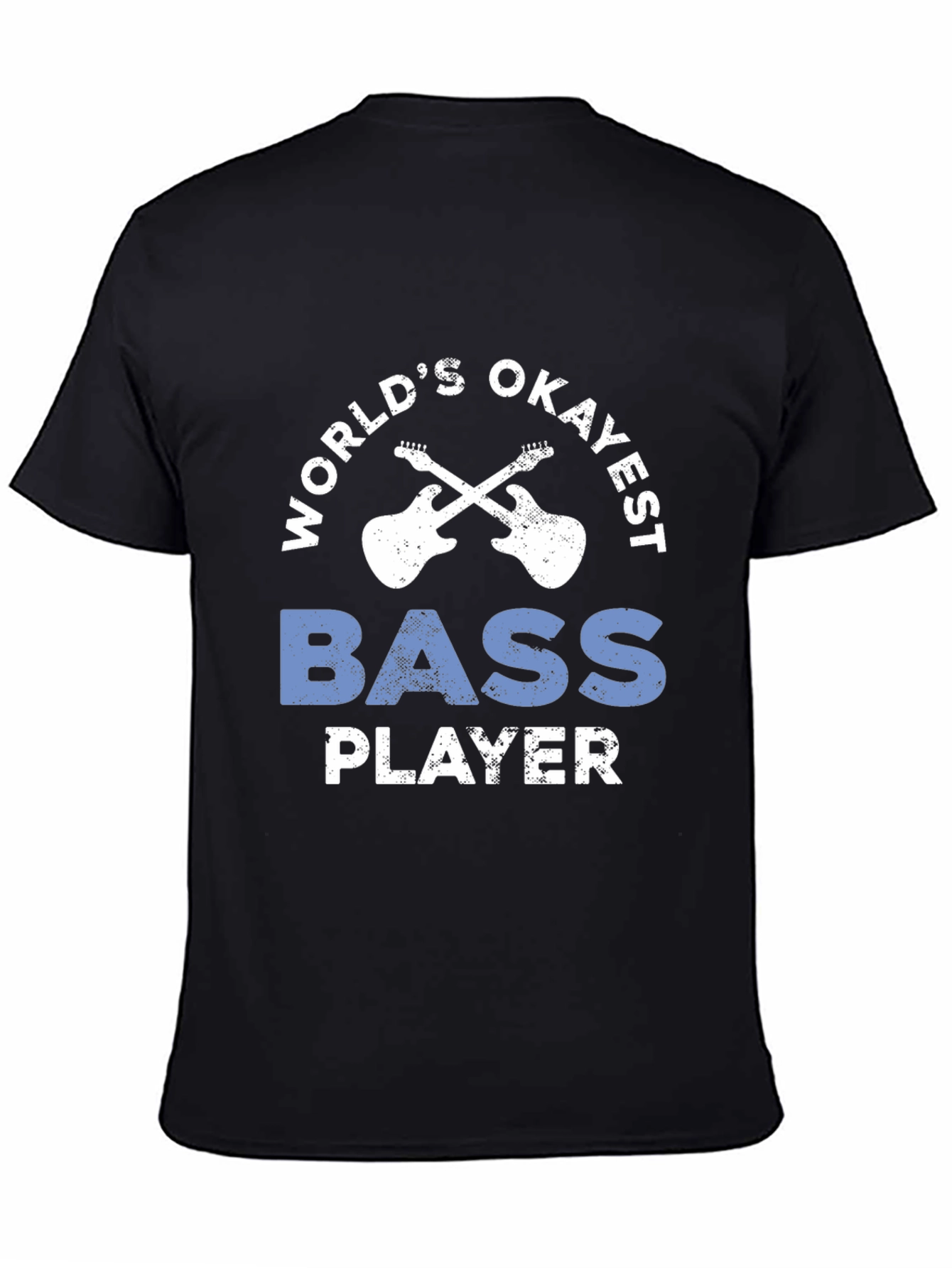 Worlds Okayest Bass Player T-Shirt