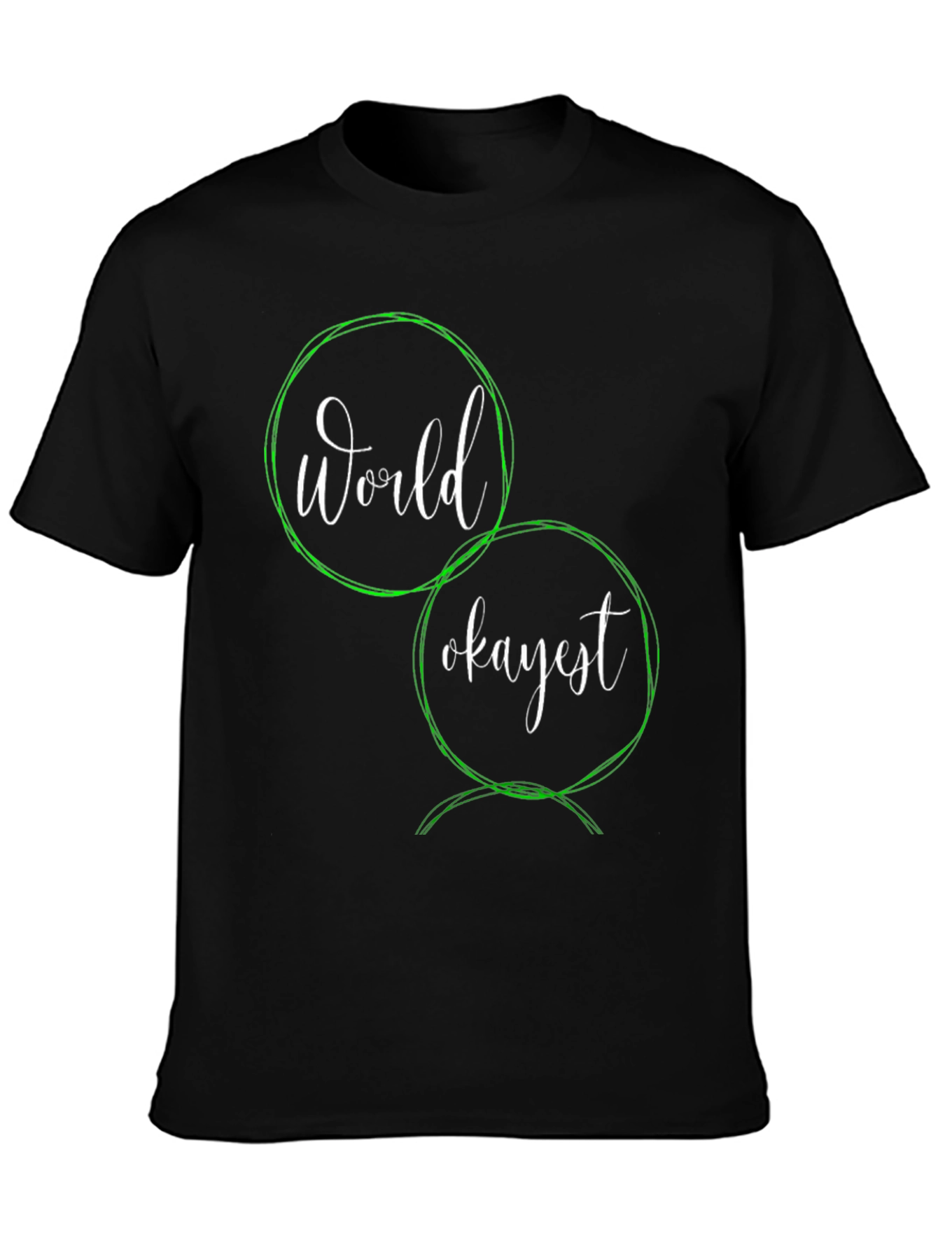 Worlds Okayest T-Shirt - Funny Sarcastic Graphic Tee