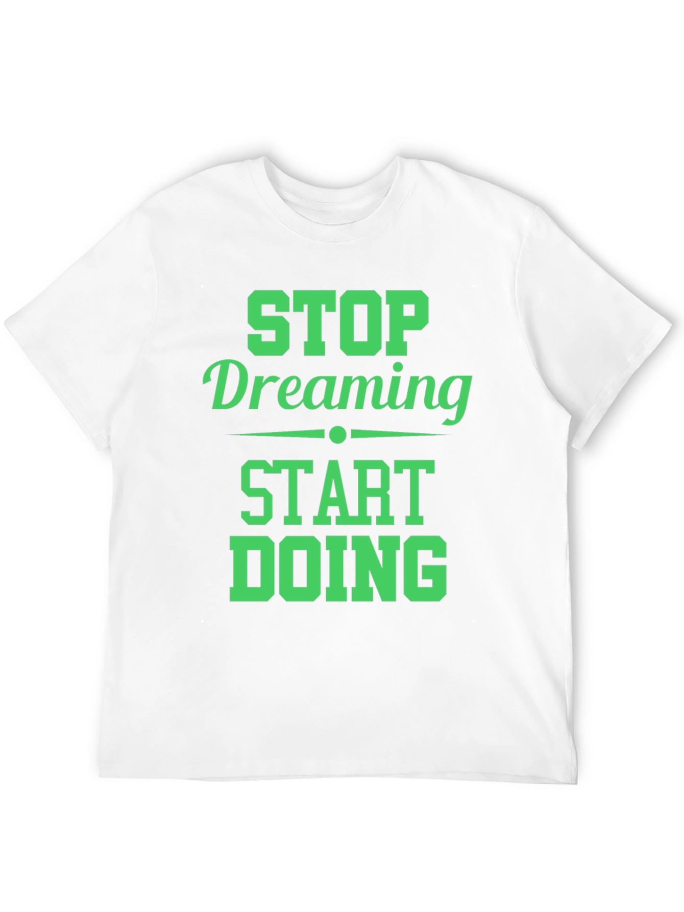 Motivational Stop Dreaming Start Doing Black T-Shirt