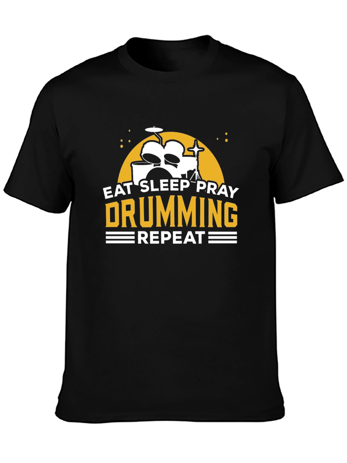 Eat Sleep Pray Drumming T-Shirt - Musician Tee