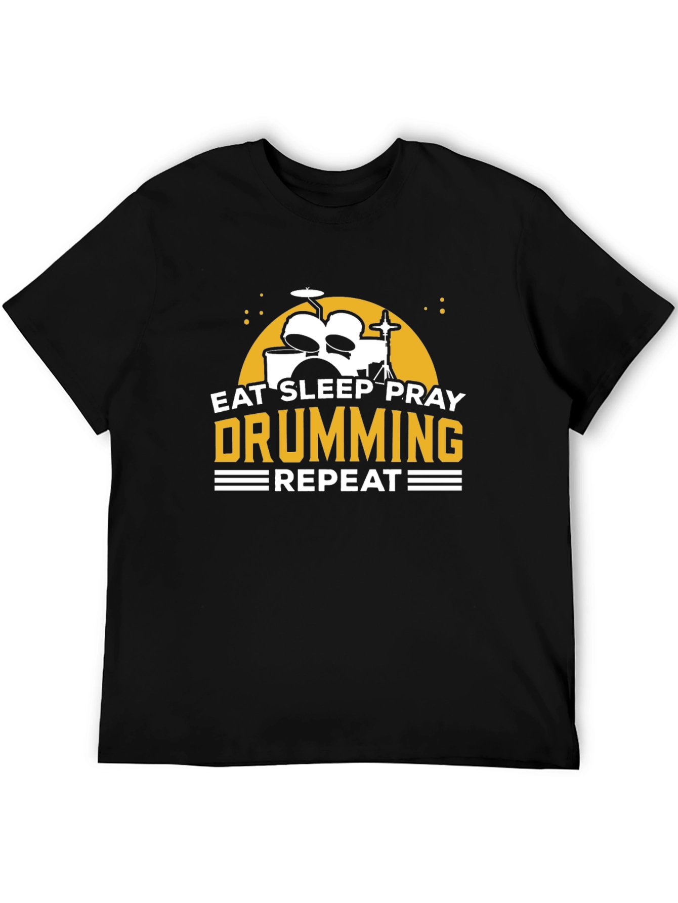 Eat Sleep Pray Drumming T-Shirt - Musician Tee