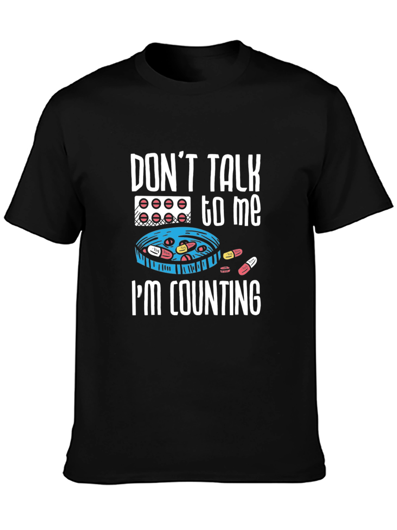 Dont Talk To Me Im Counting T-Shirt