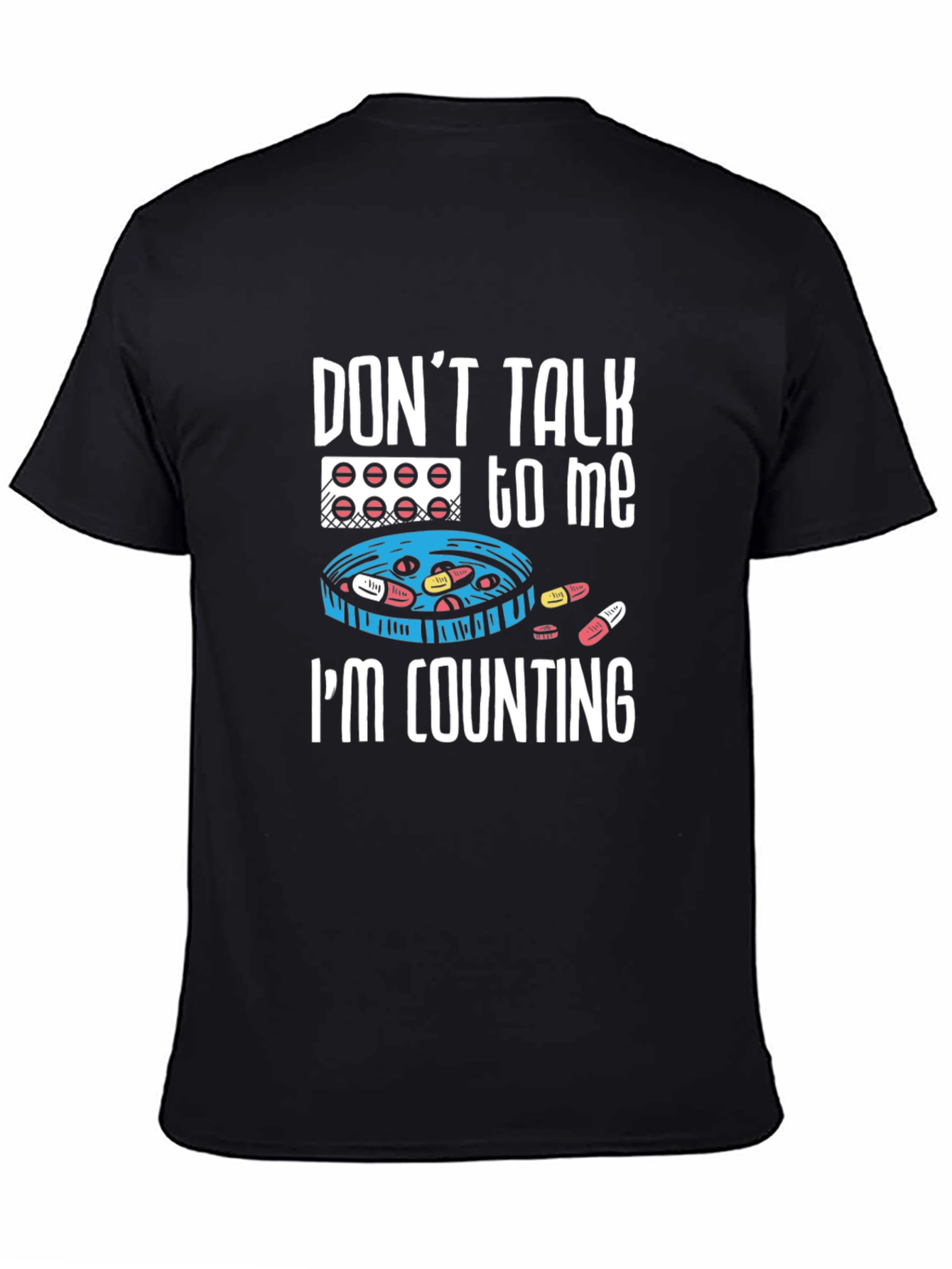 Dont Talk To Me Im Counting T-Shirt