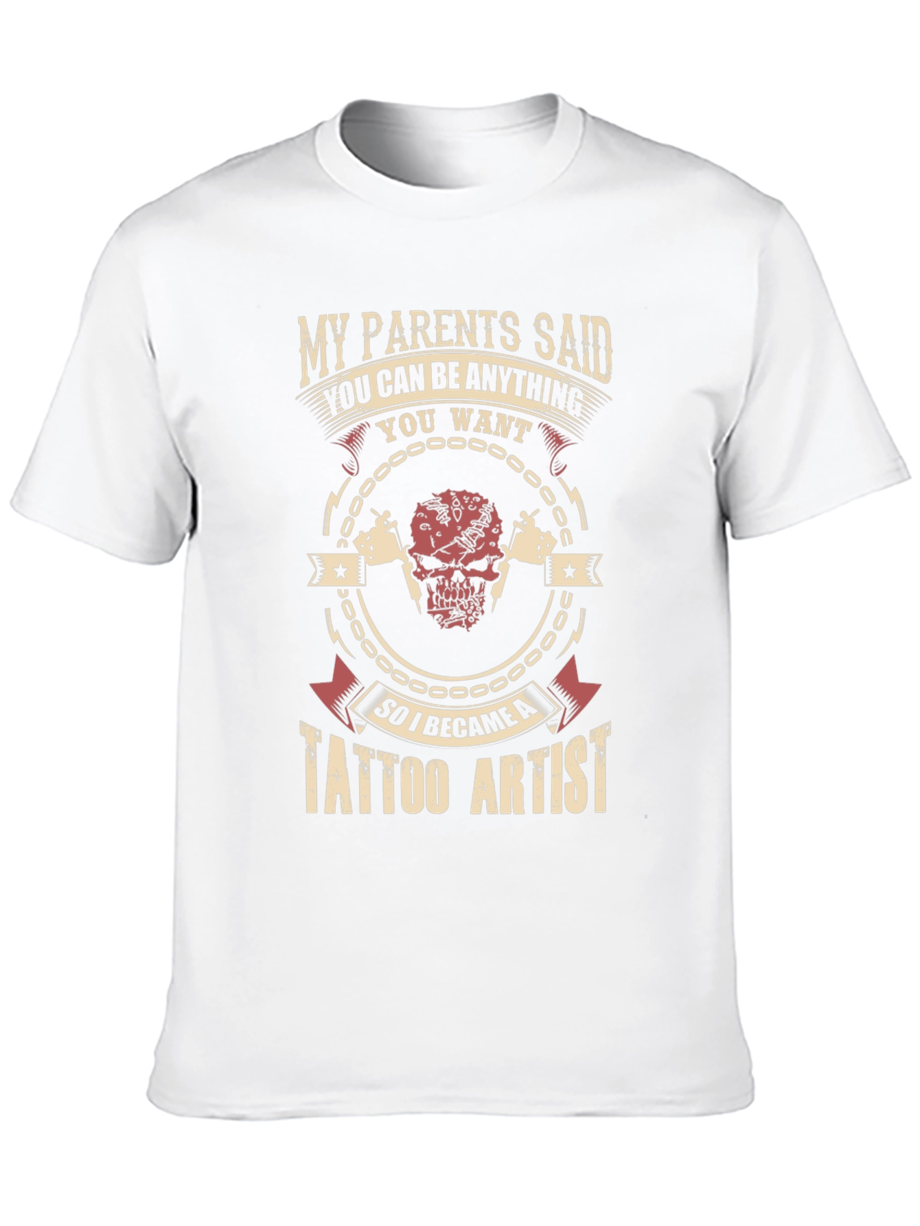 Tattoo Artist Graphic Tee - My Parents Said T-Shirt