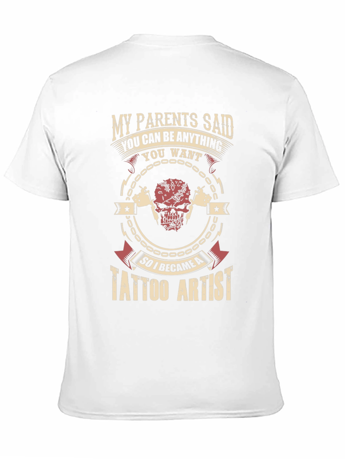 Tattoo Artist Graphic Tee - My Parents Said T-Shirt