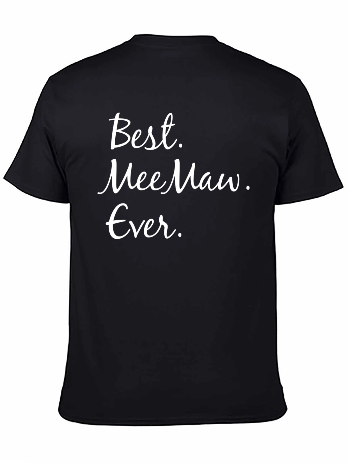Best MeeMaw Ever Graphic T-Shirt