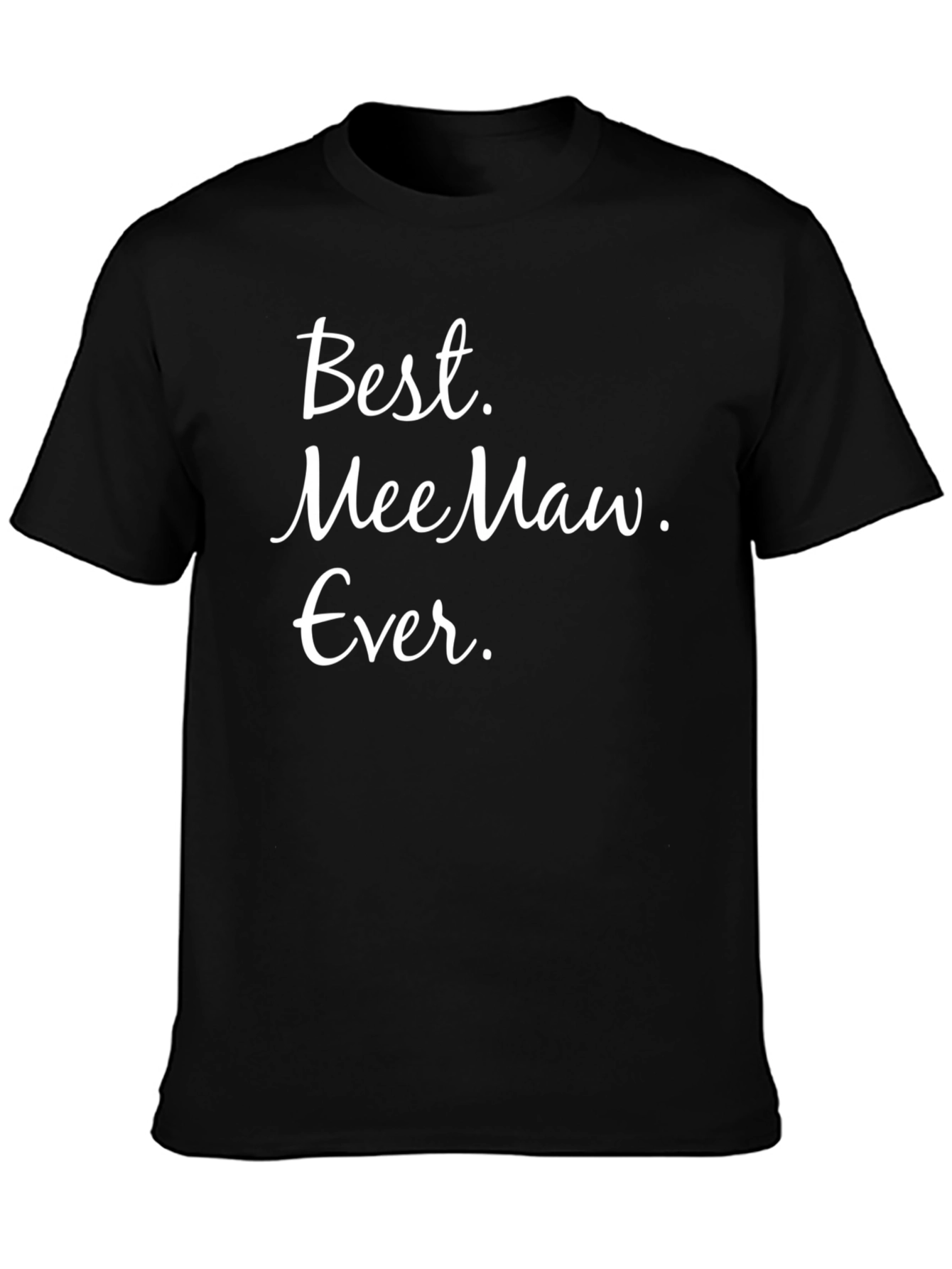 Best MeeMaw Ever Graphic T-Shirt