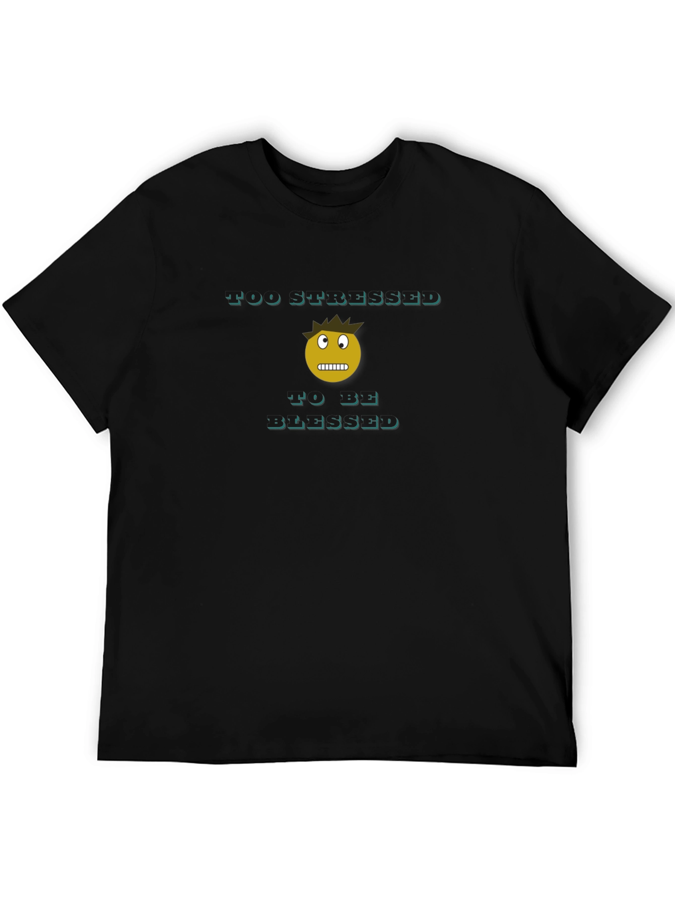 Too Stressed T-Shirt