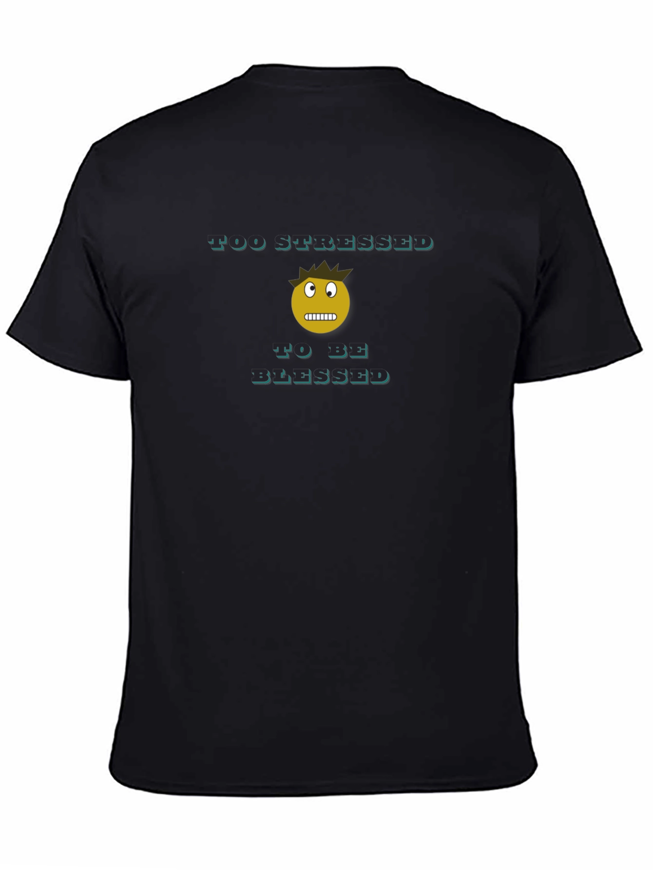 Too Stressed T-Shirt