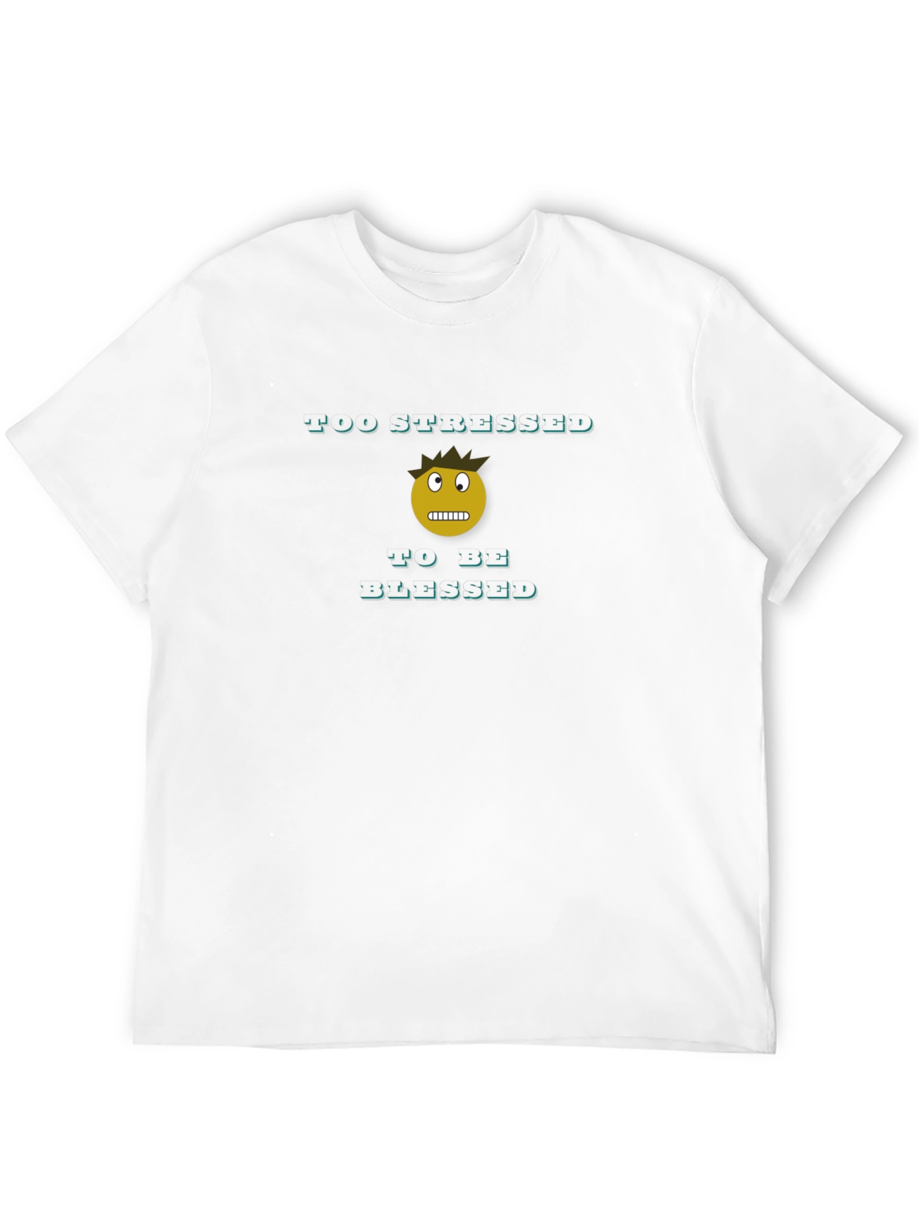 Too Stressed T-Shirt