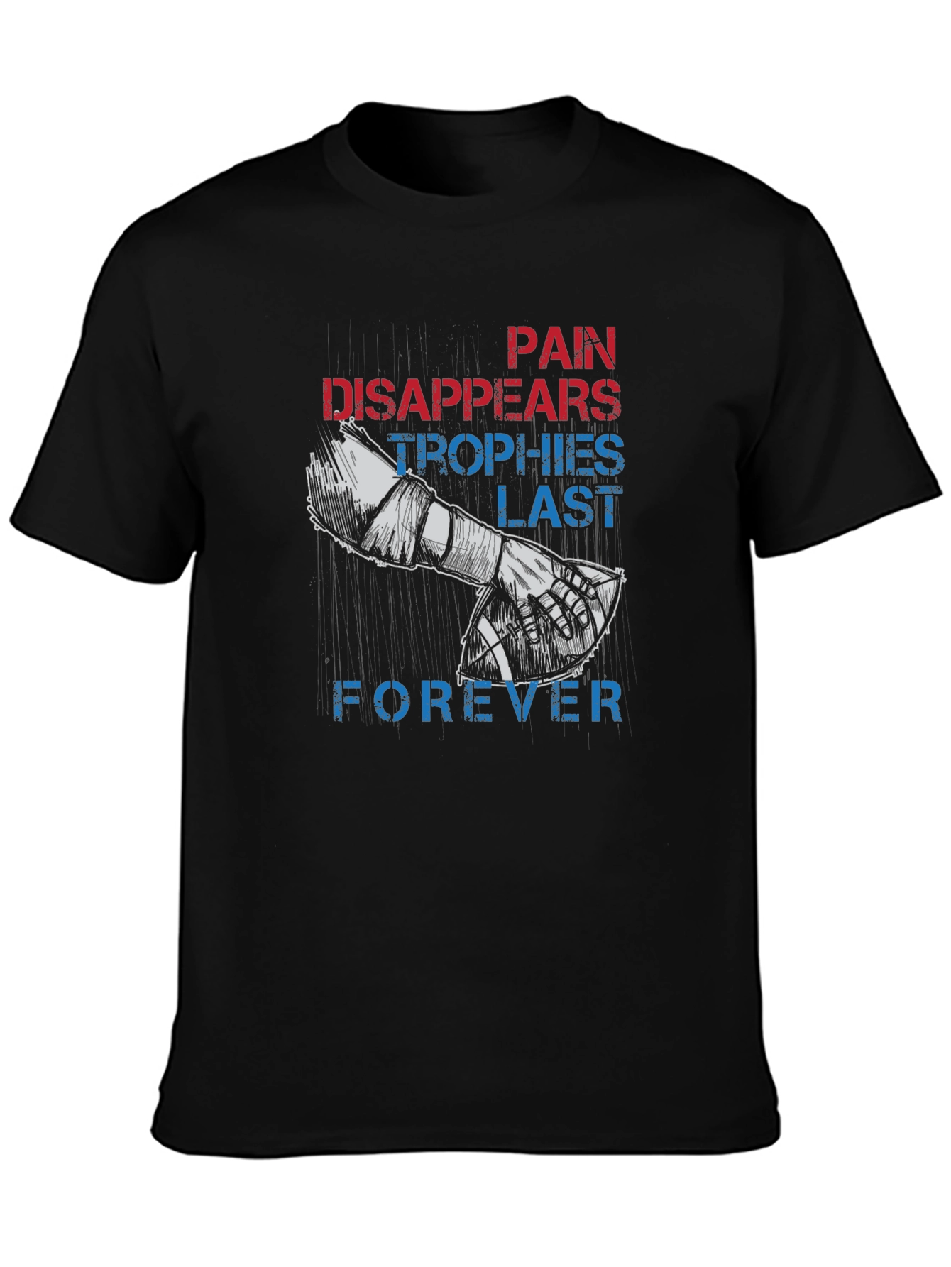 Pain Disappears Trophies Last Forever Graphic Tee