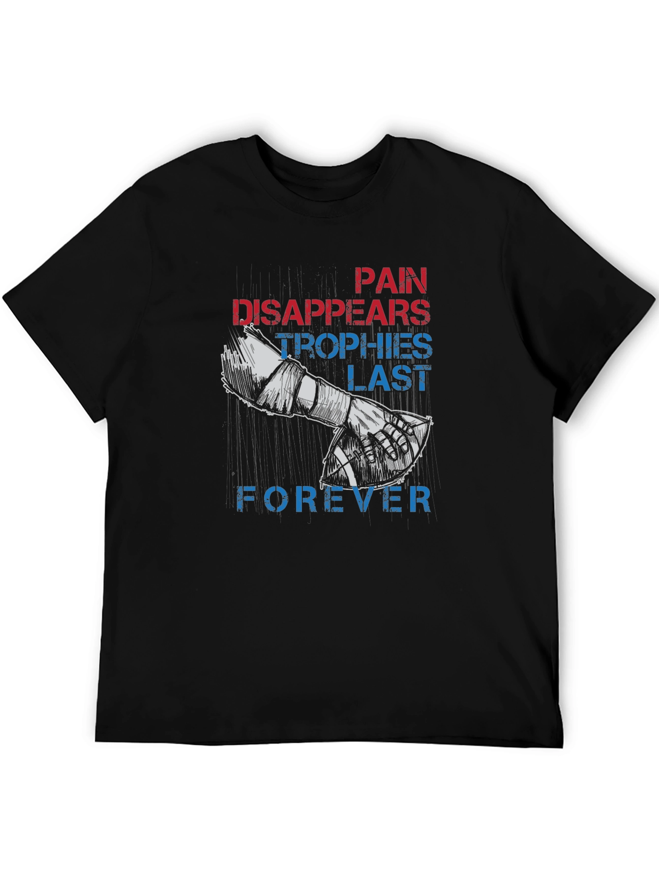 Pain Disappears Trophies Last Forever Graphic Tee
