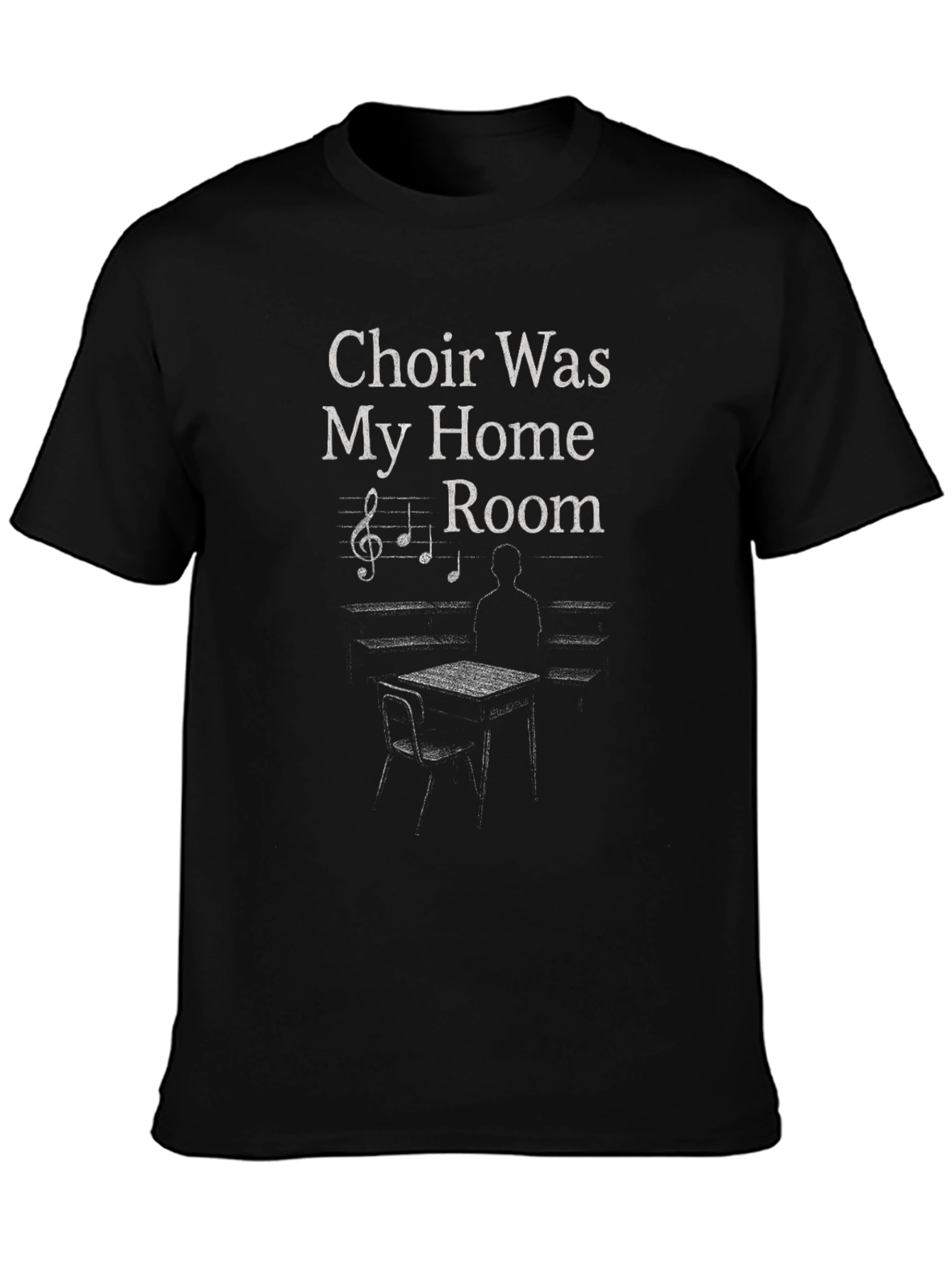 Choir Was My Home Room Graphic T-Shirt