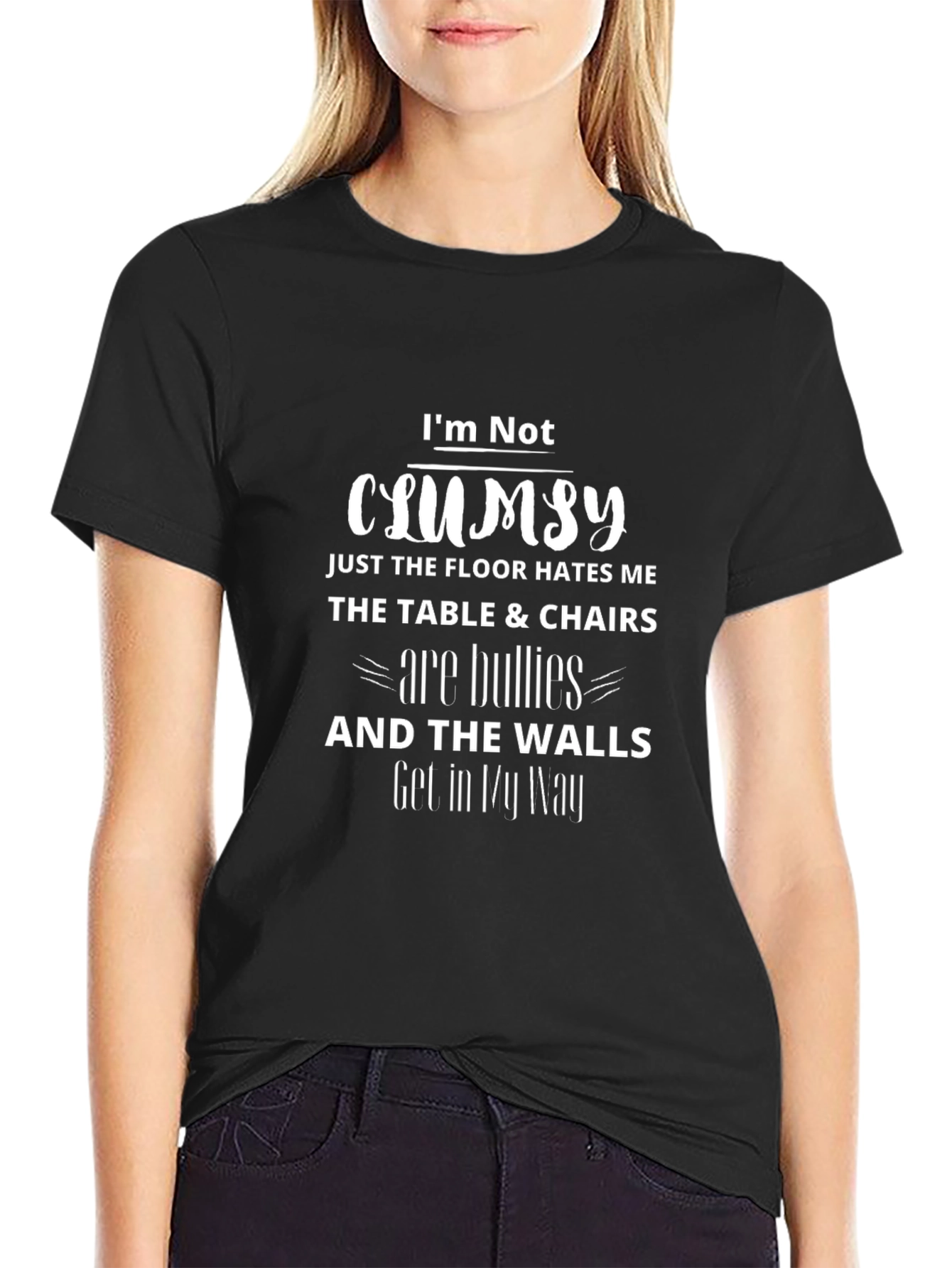 Funny Clumsy T-Shirt - Not Clumsy Tables are Bullies