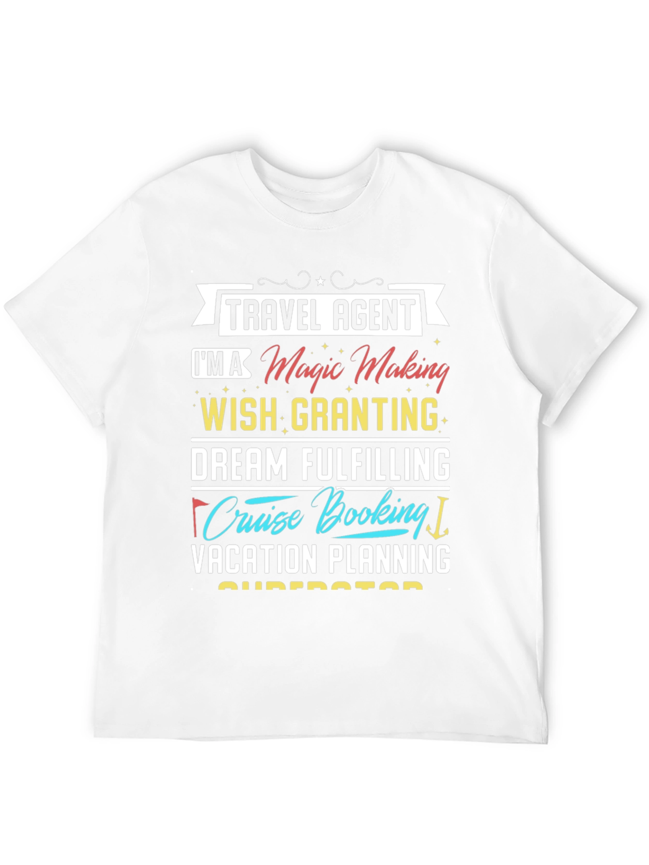 Travel Agent Magic Making T-Shirt