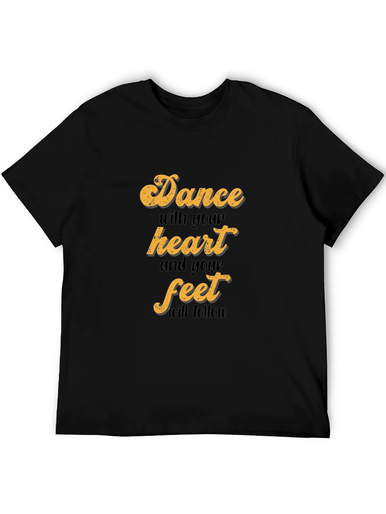 Dance with Your Heart T-Shirt - Stylish Graphic Tee