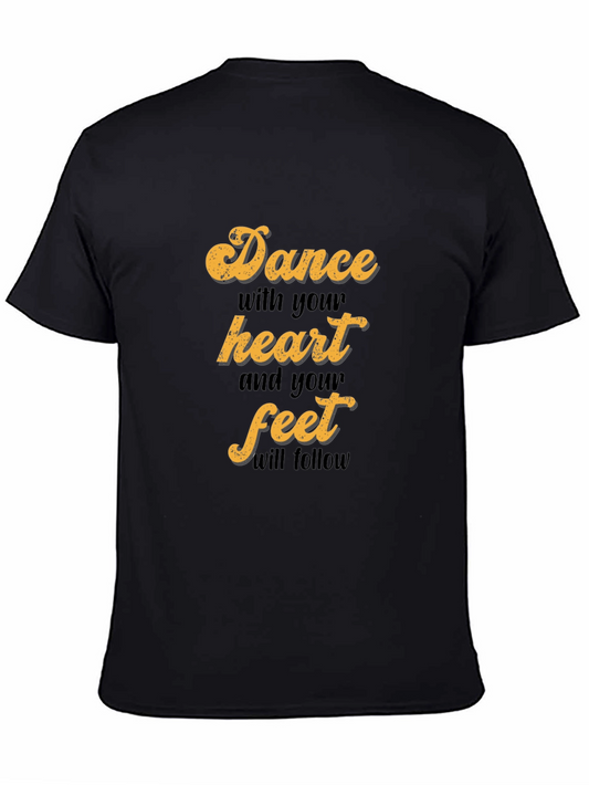 Dance with Your Heart T-Shirt - Stylish Graphic Tee