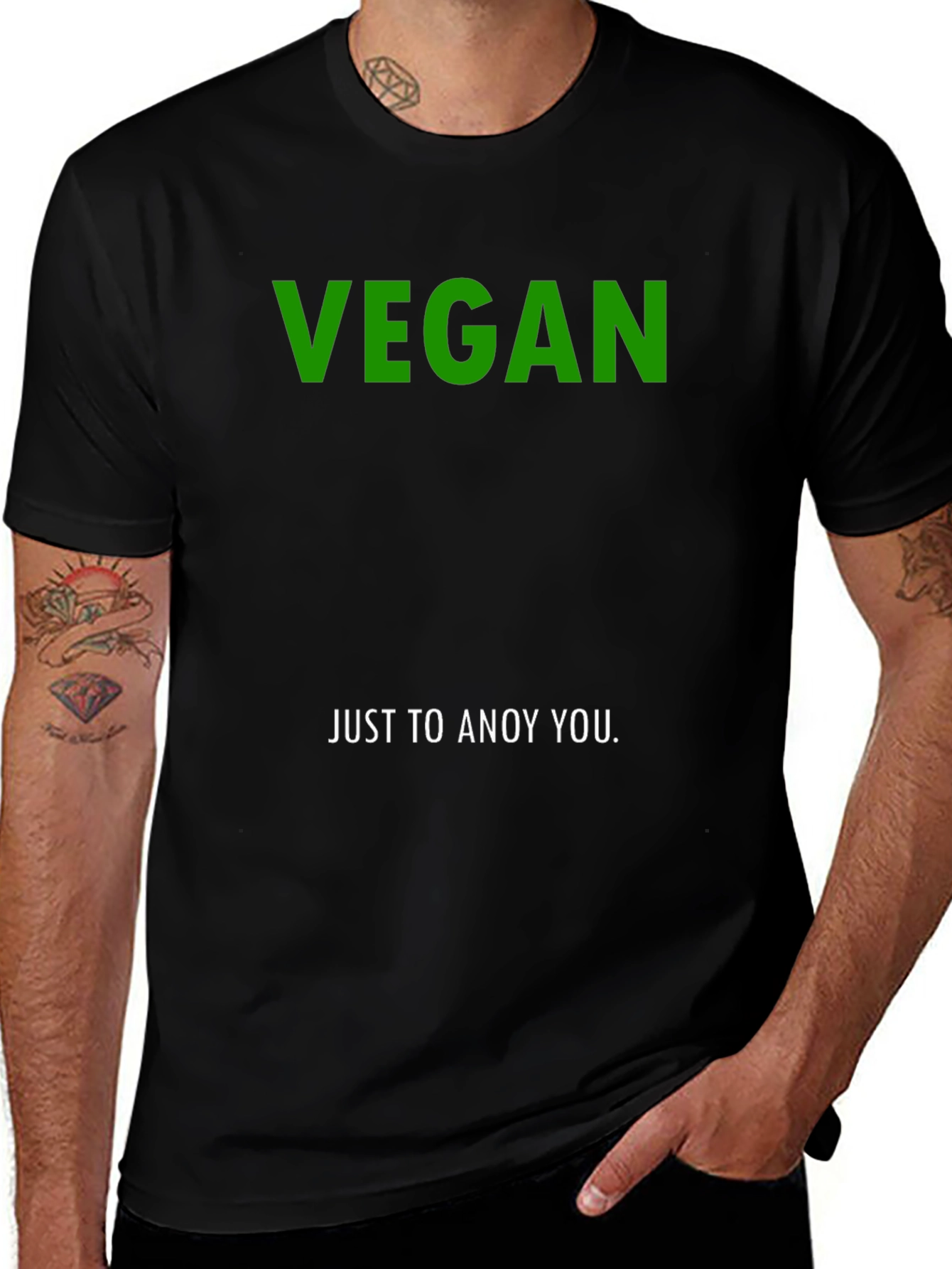 Vegan Just To Annoy You T-Shirt