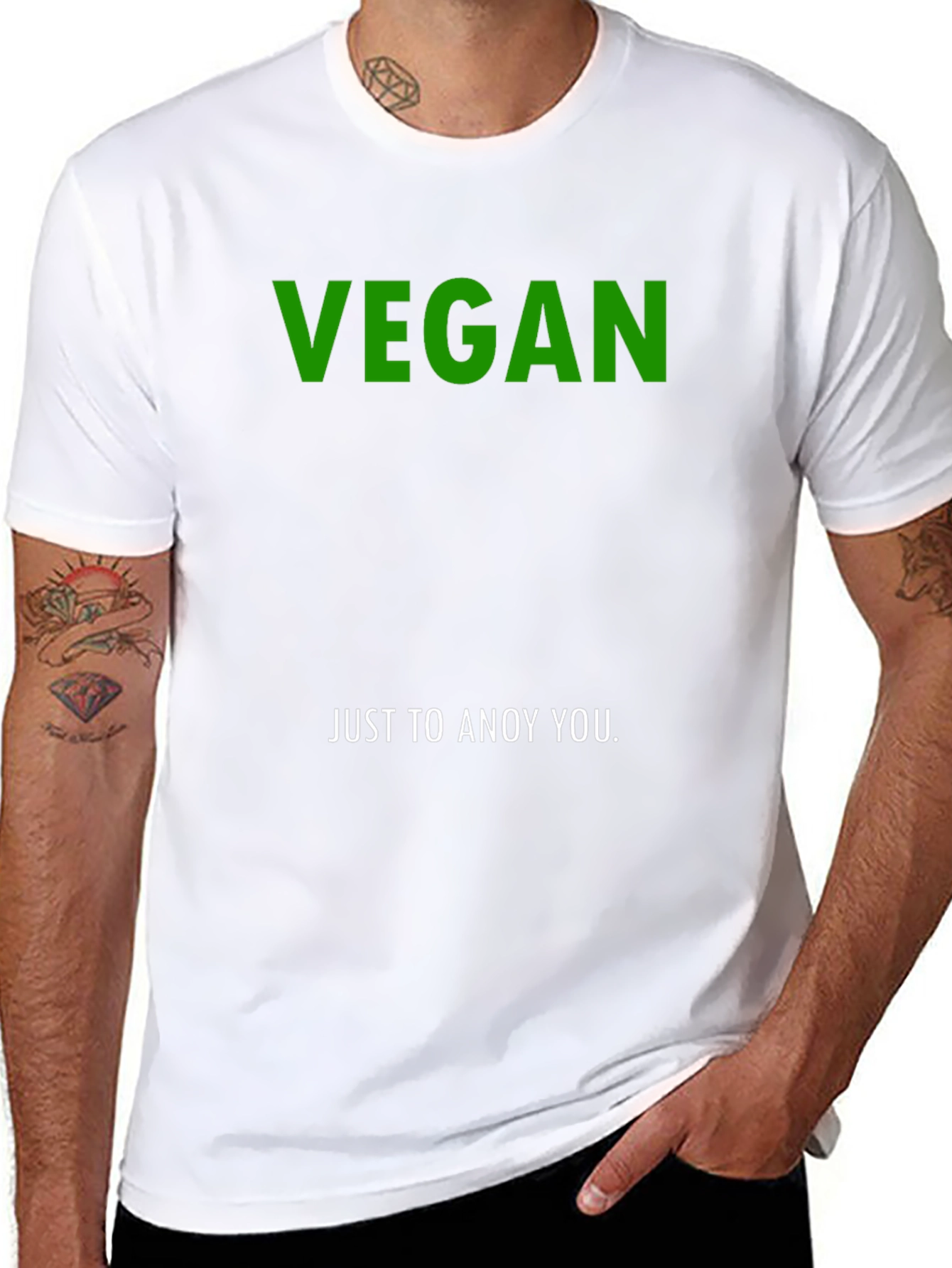 Vegan Just To Annoy You T-Shirt