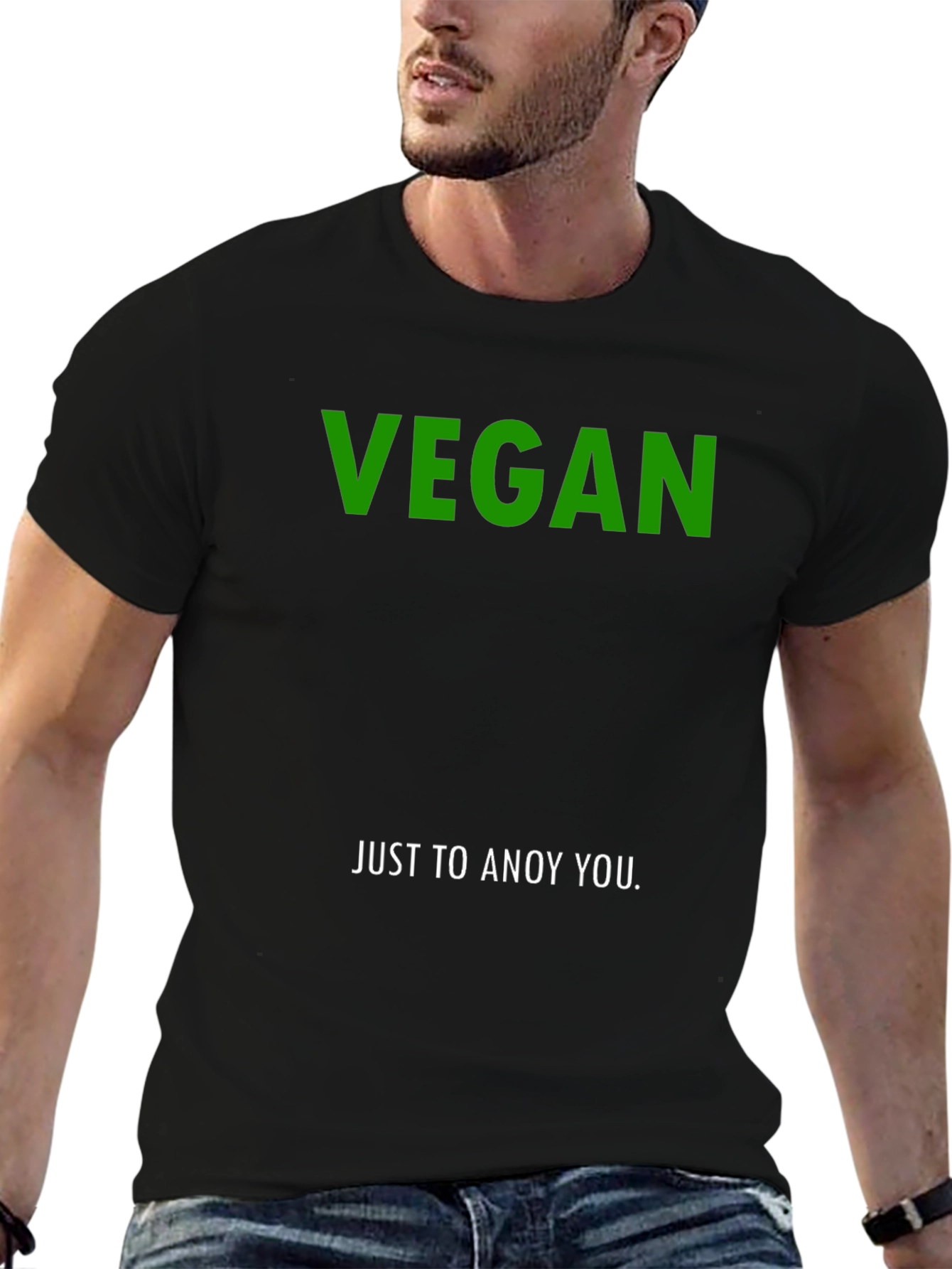 Vegan Just To Annoy You T-Shirt