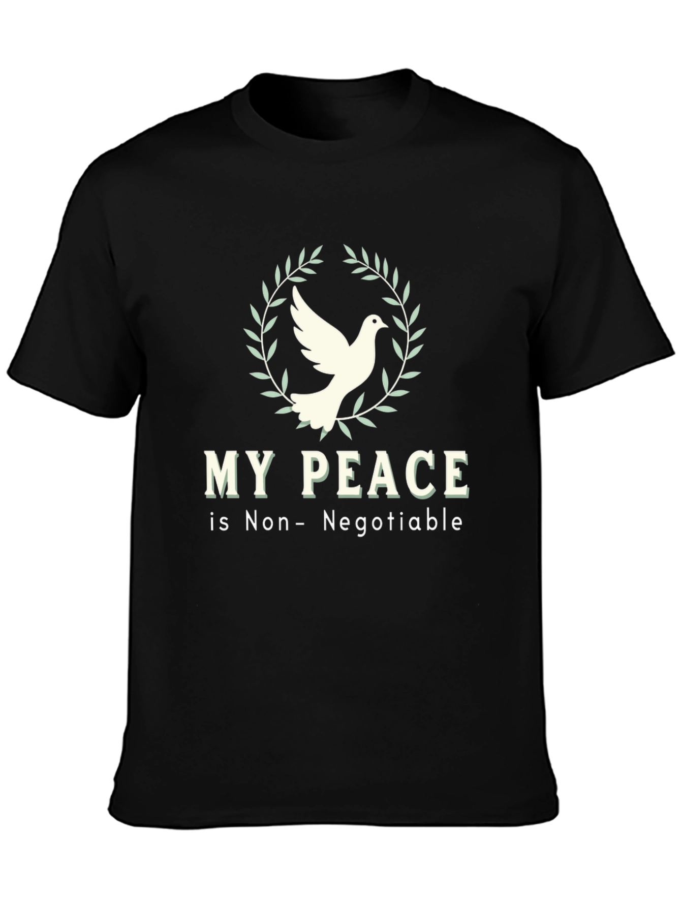 My Peace is Non-Negotiable Dove T-Shirt