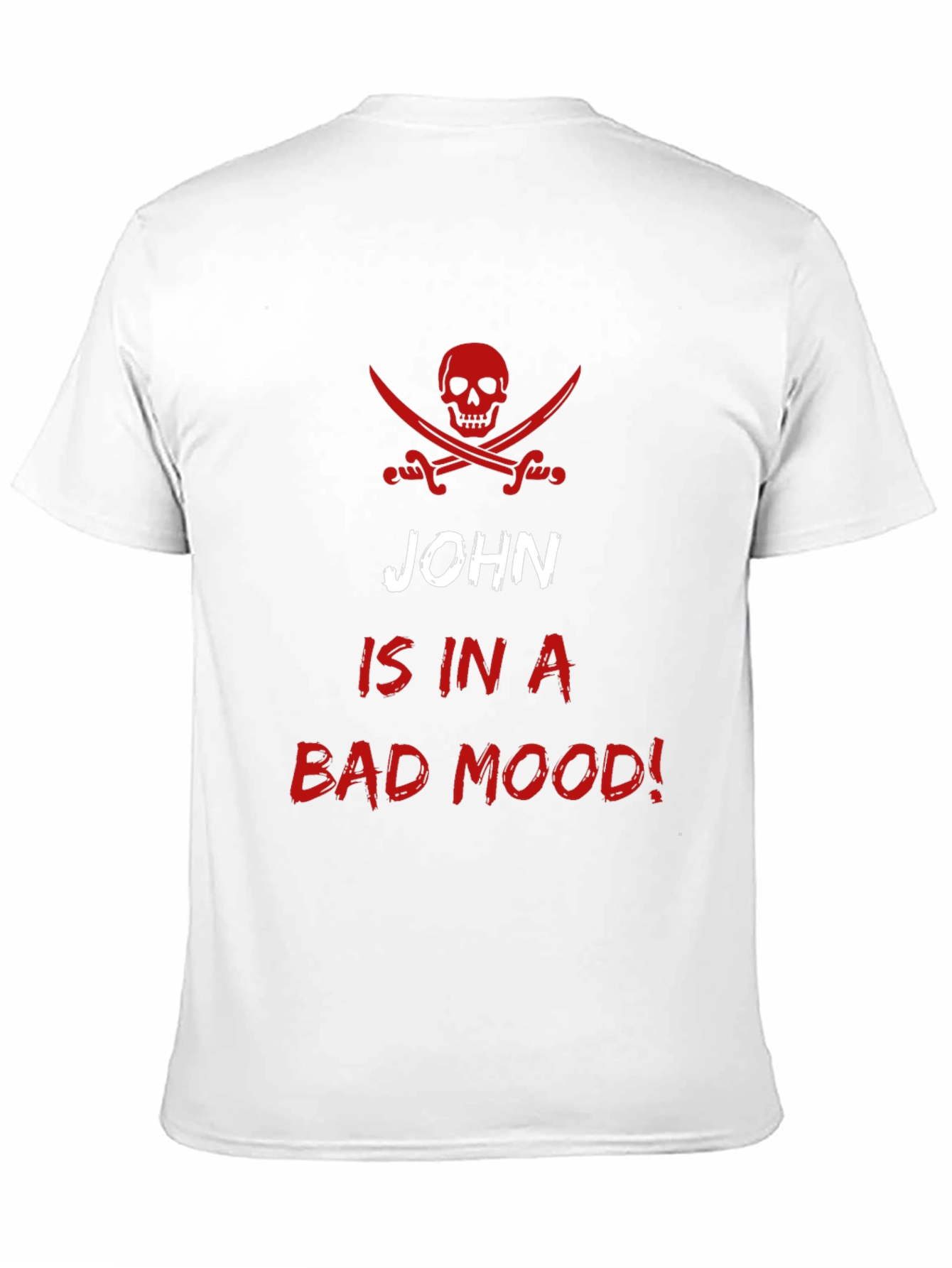 John is in a Bad Mood T-Shirt