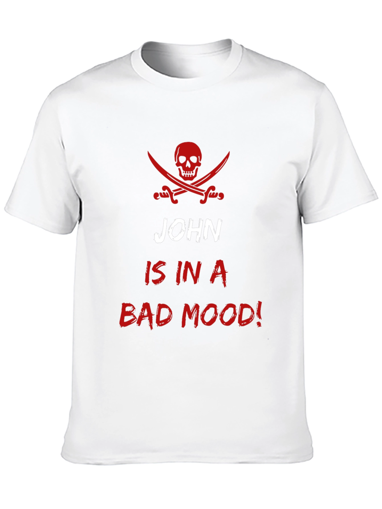 John is in a Bad Mood T-Shirt