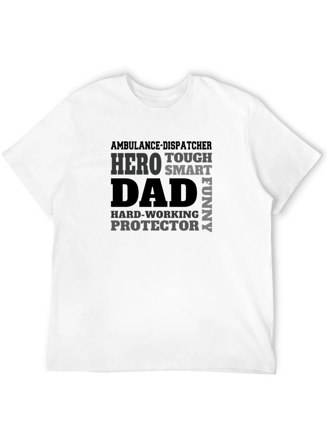 Ambulance Dispatcher Dad Hero Graphic T-Shirt