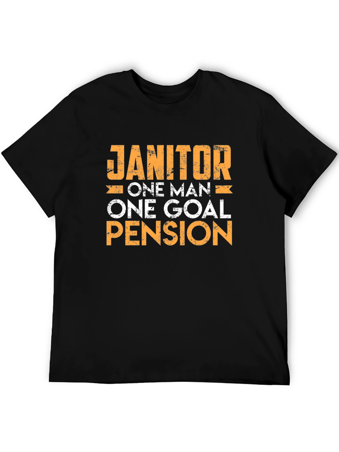 Janitor One Man One Goal Pension T-Shirt