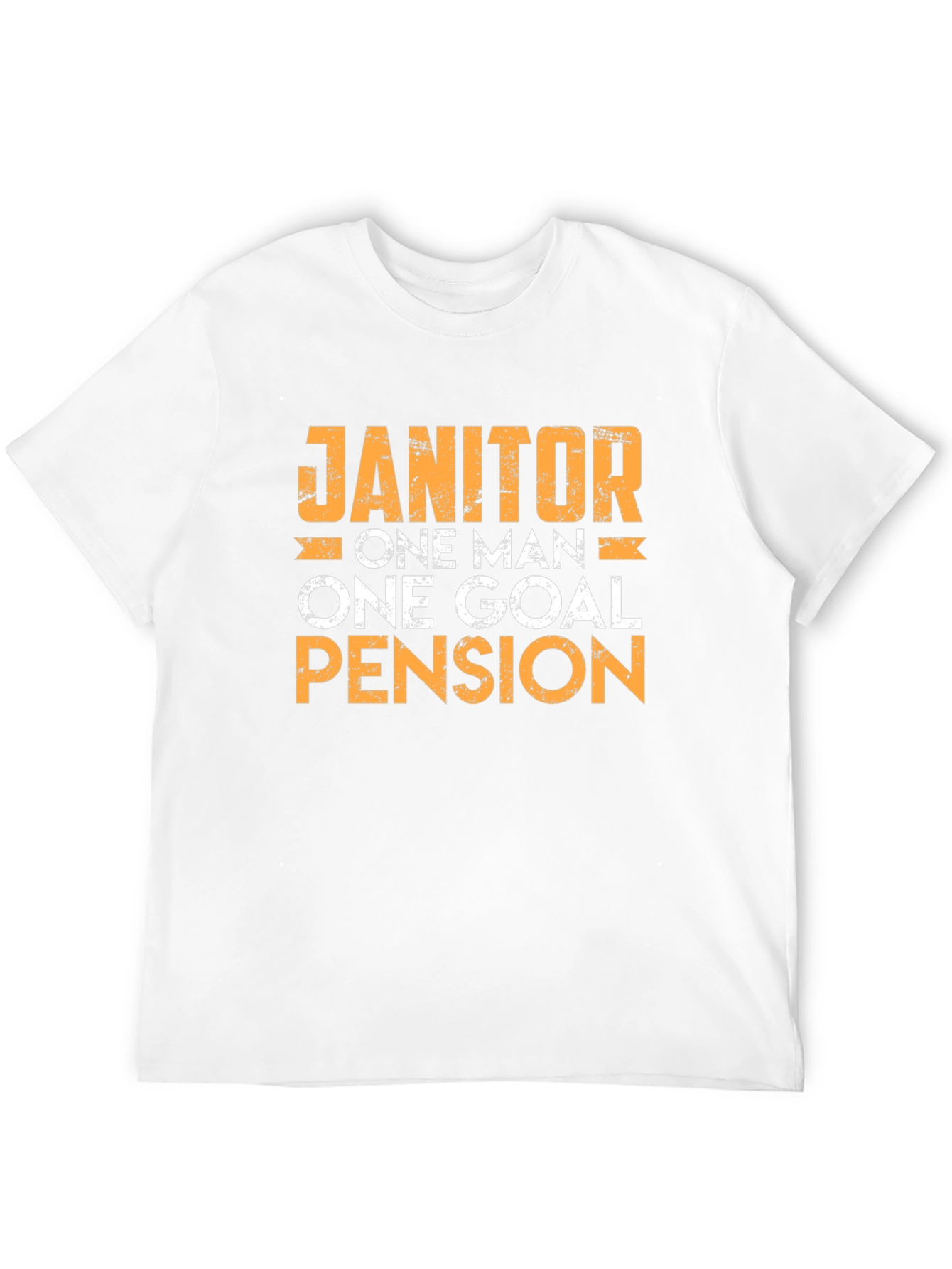 Janitor One Man One Goal Pension T-Shirt