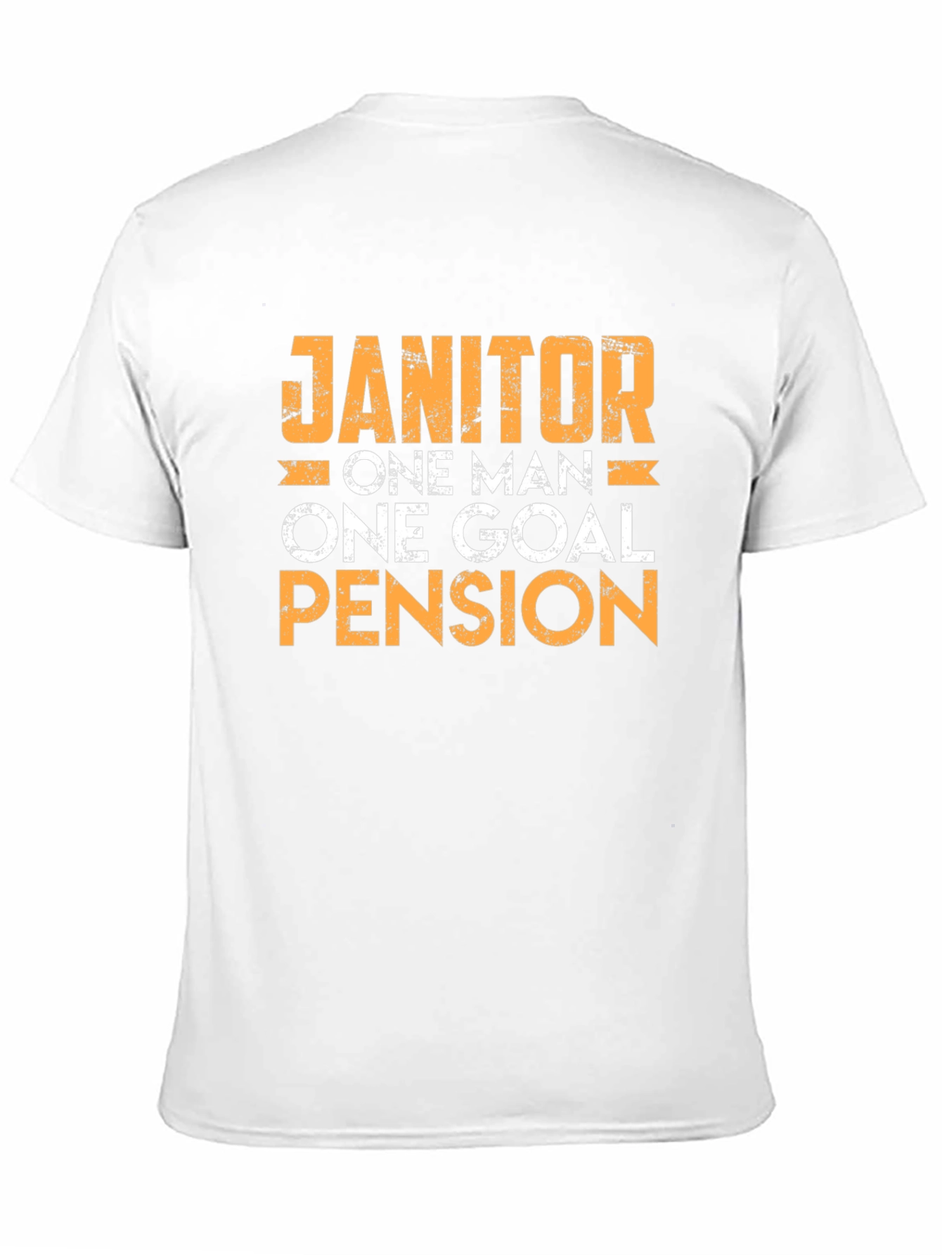 Janitor One Man One Goal Pension T-Shirt
