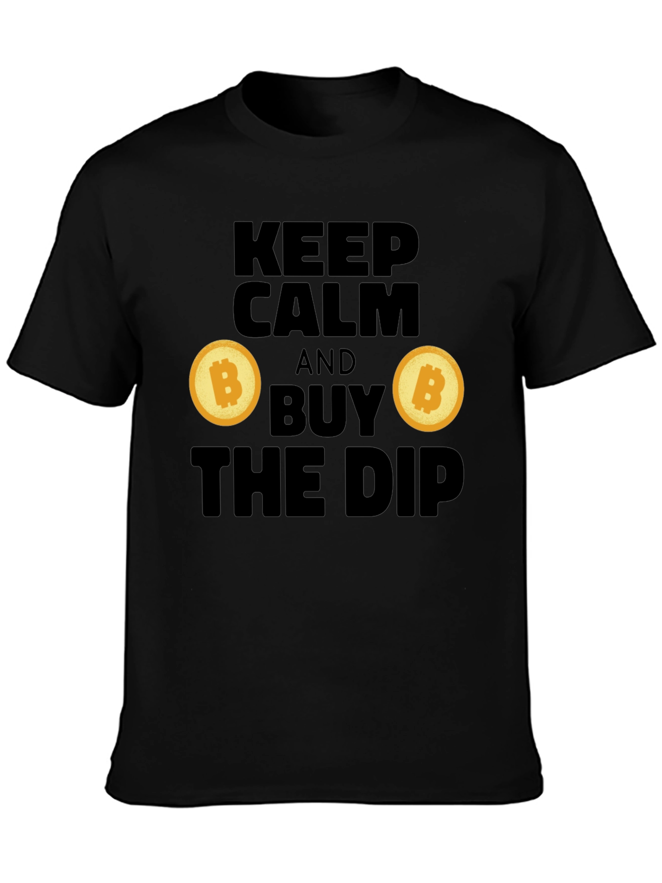 Keep Calm and Buy the Dip Bitcoin T-Shirt