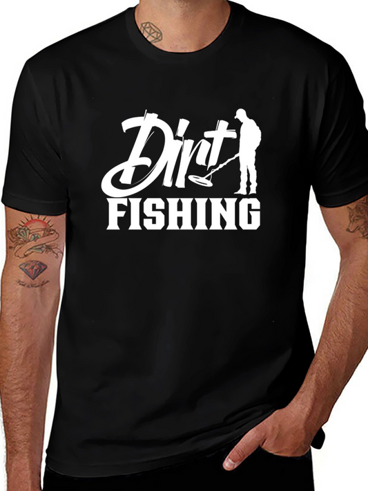 Dirt Fishing Graphic Tee - Metal Detecting Hobby