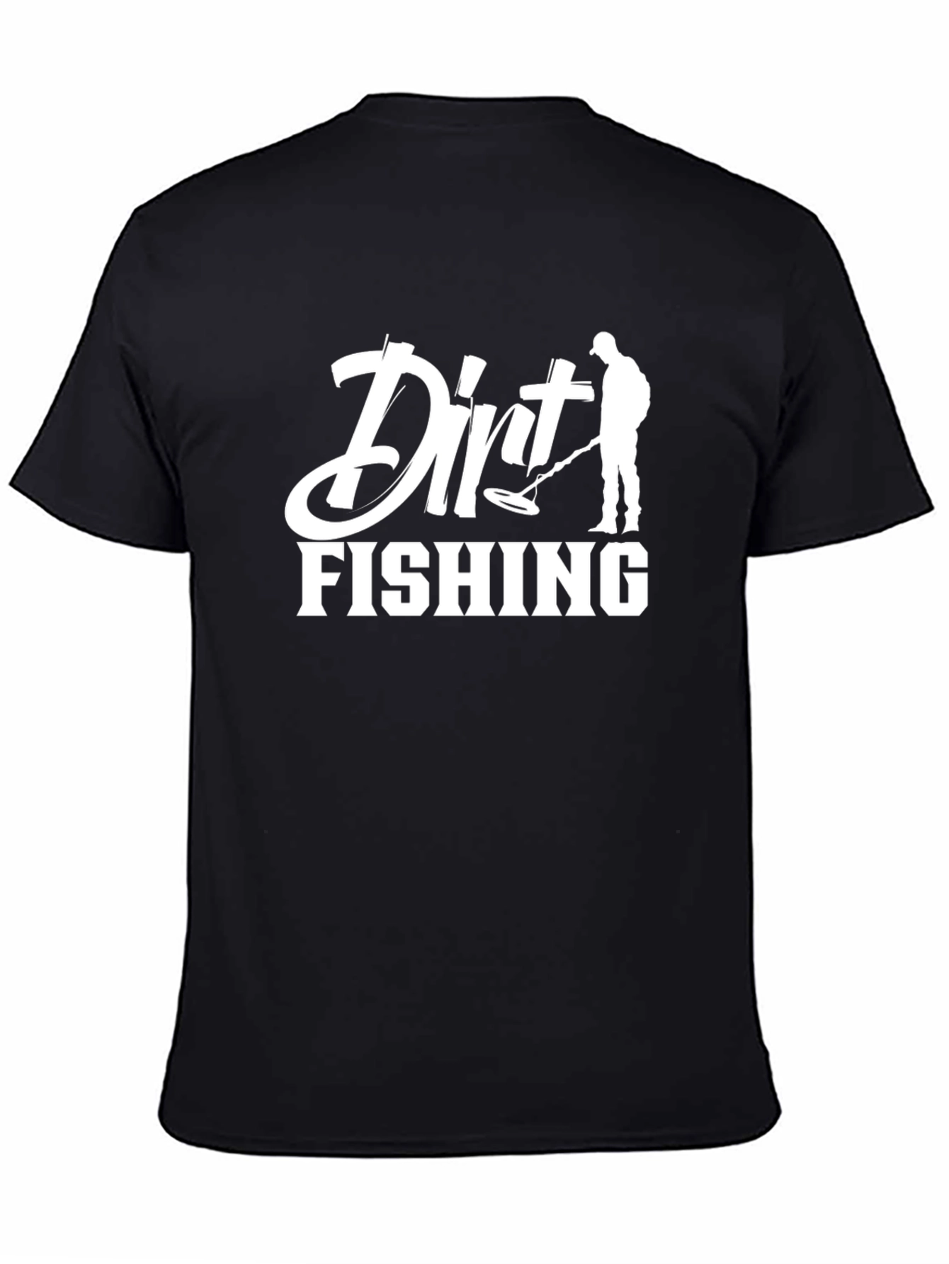 Dirt Fishing Graphic Tee - Metal Detecting Hobby