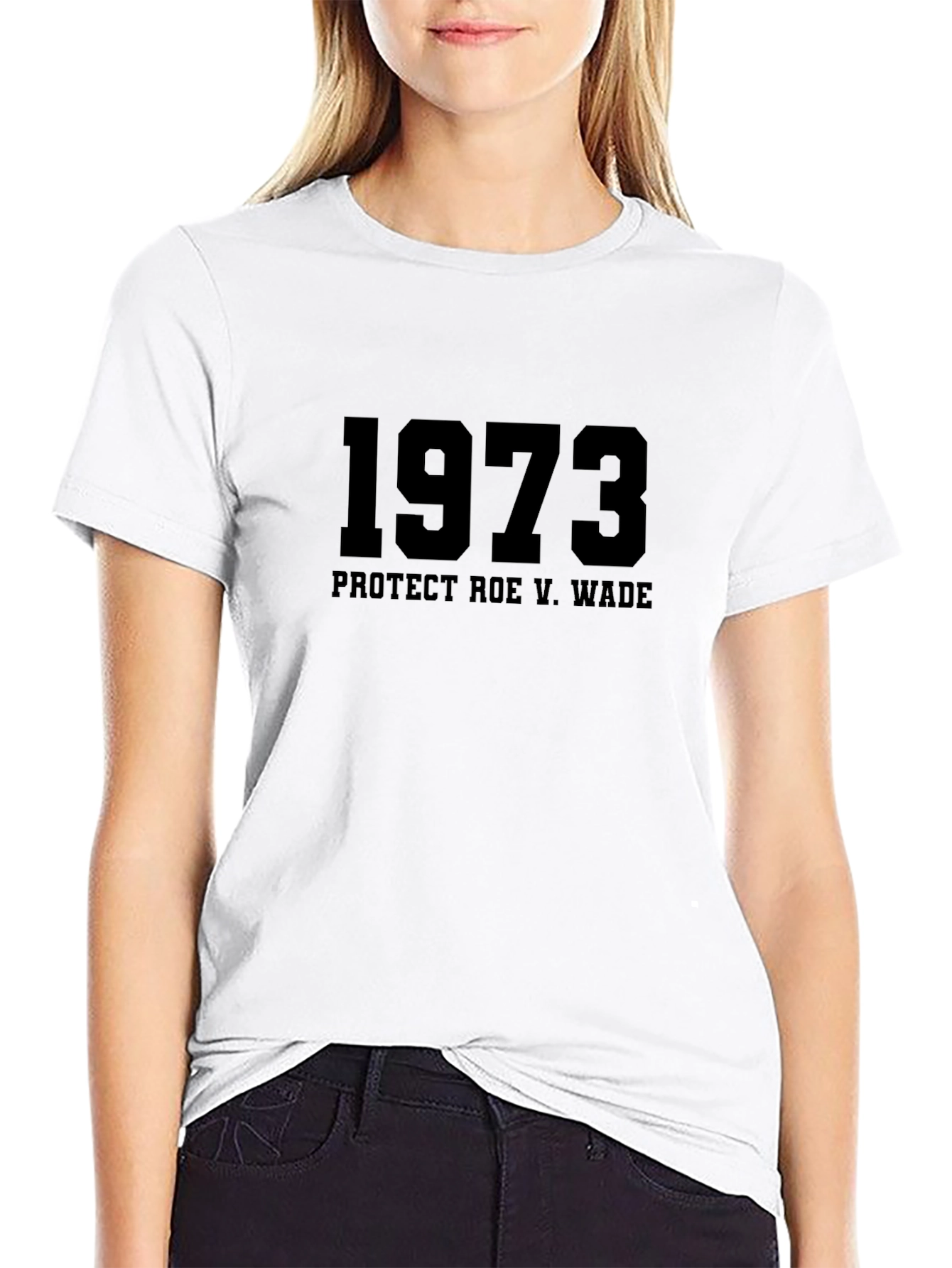 1973 Protect Roe V. Wade Black T-Shirt