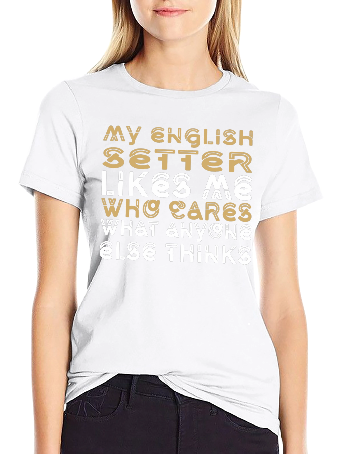 My English Setter Likes Me T-Shirt