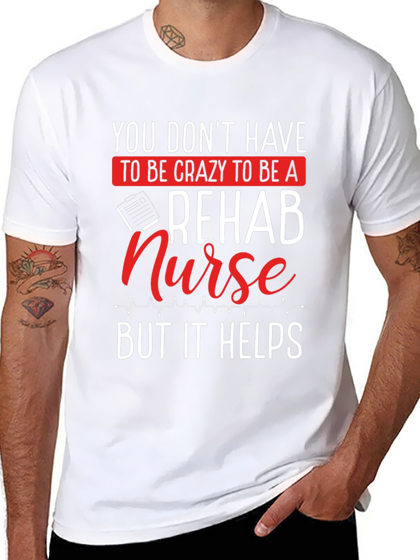 Rehab Nurse T-Shirt - Crazy But Helpful