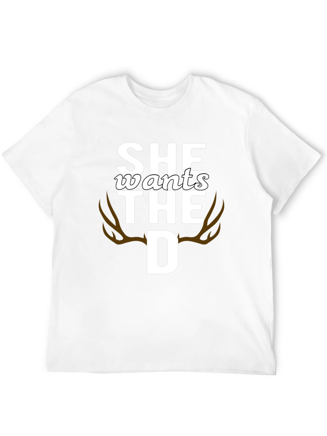 She Wants the D Deer Antlers Graphic T-Shirt
