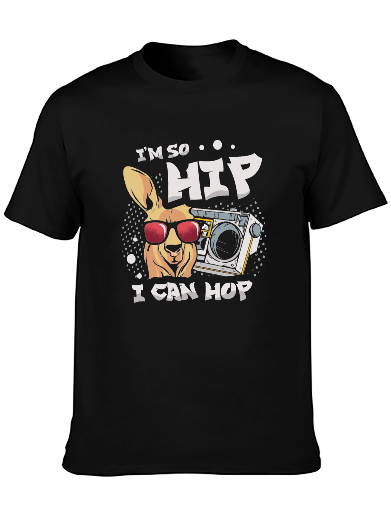 Im So Hip I Can Hop T-Shirt