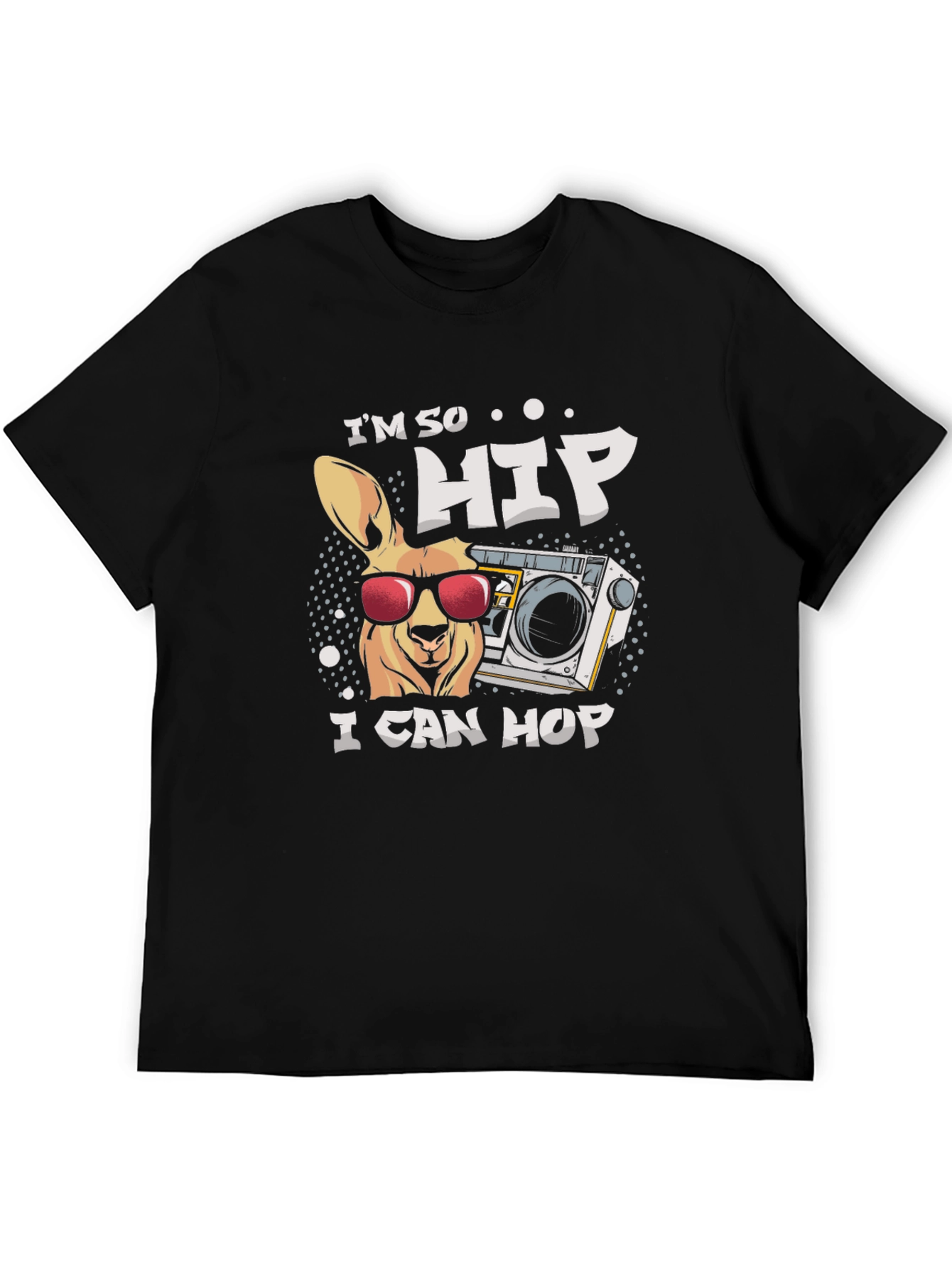 Im So Hip I Can Hop T-Shirt