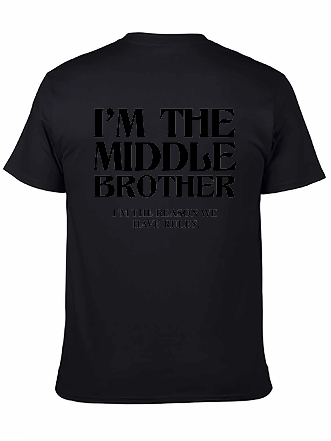 Middle Brother T-Shirt - Funny Sibling Tee