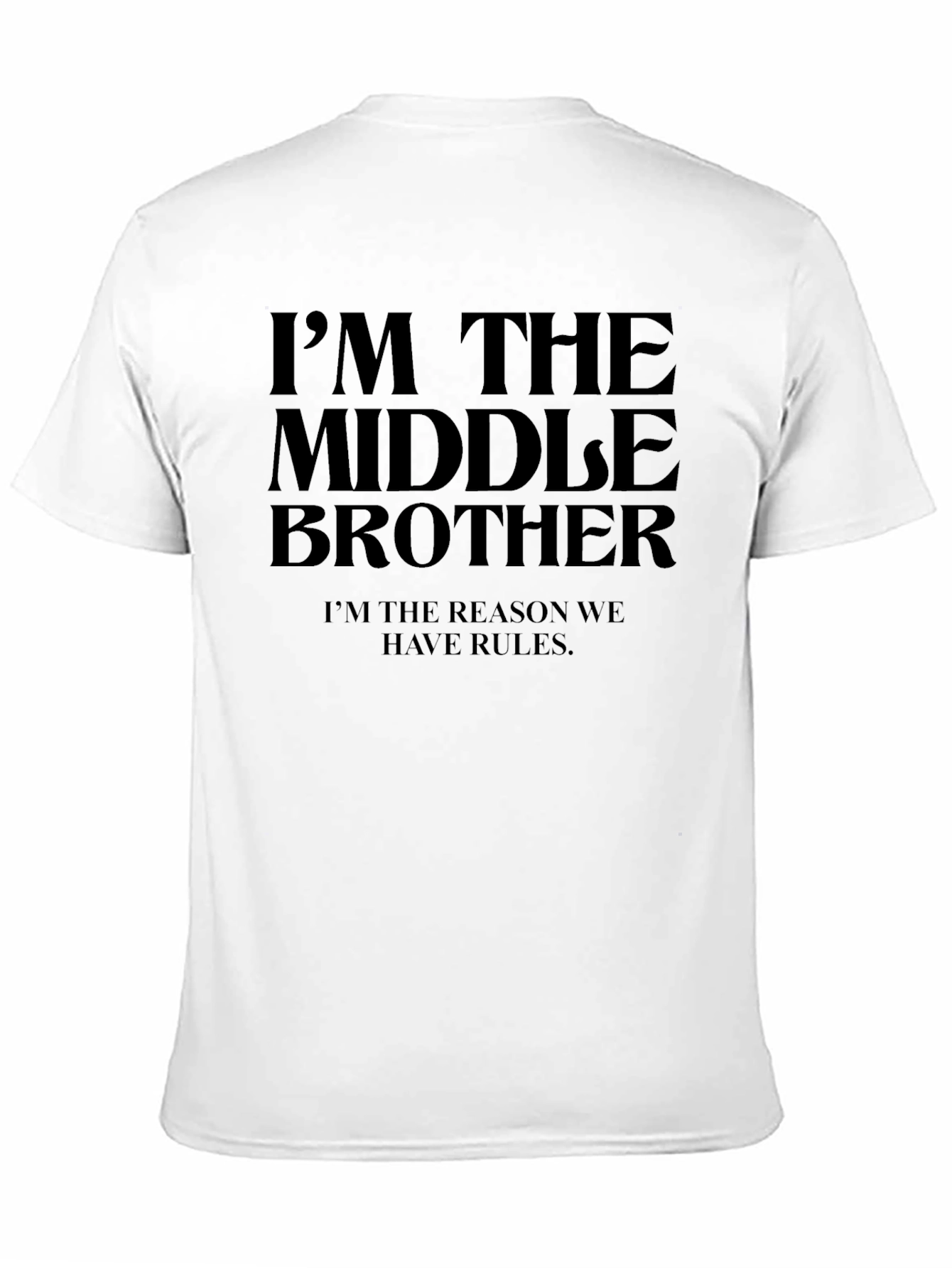 Middle Brother T-Shirt - Funny Sibling Tee