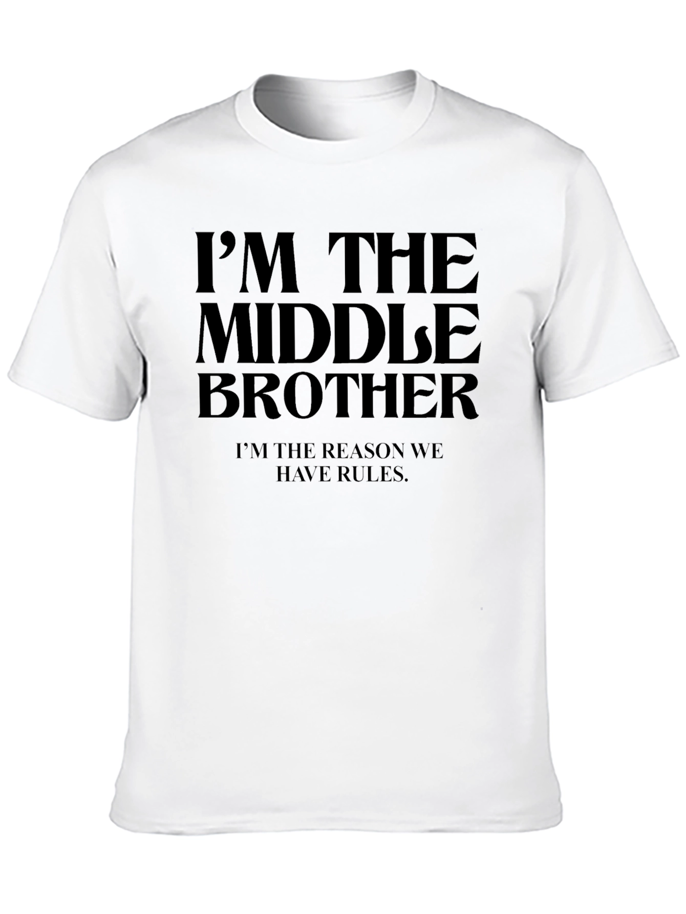 Middle Brother T-Shirt - Funny Sibling Tee